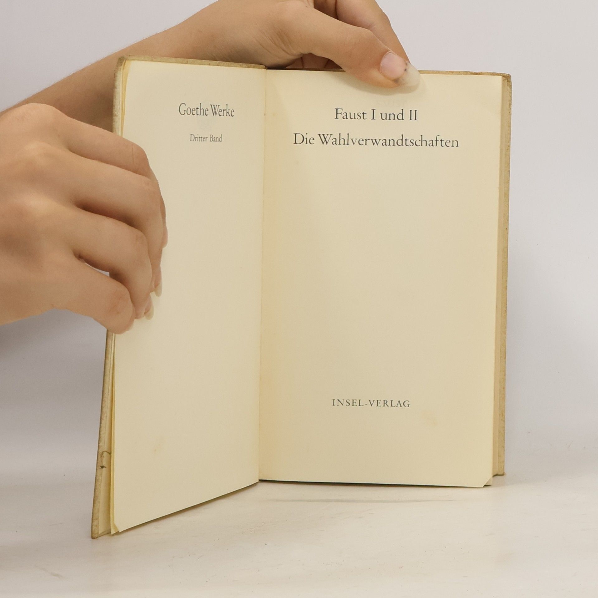 Johann Wolfgang von Goethe Goethe Werke 3. Faust I und II
