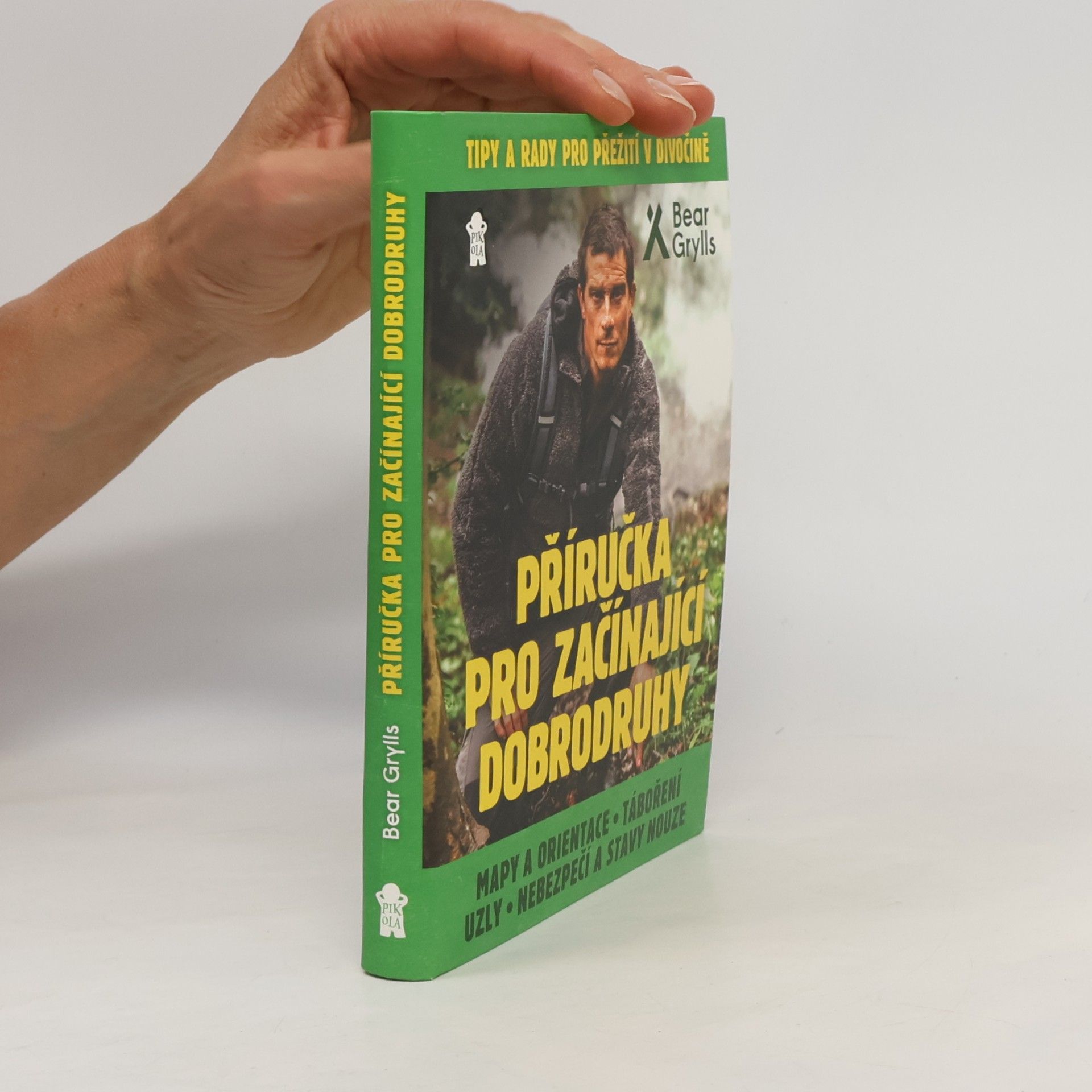 Bear Grylls Příručka pro začínající dobrodruhy