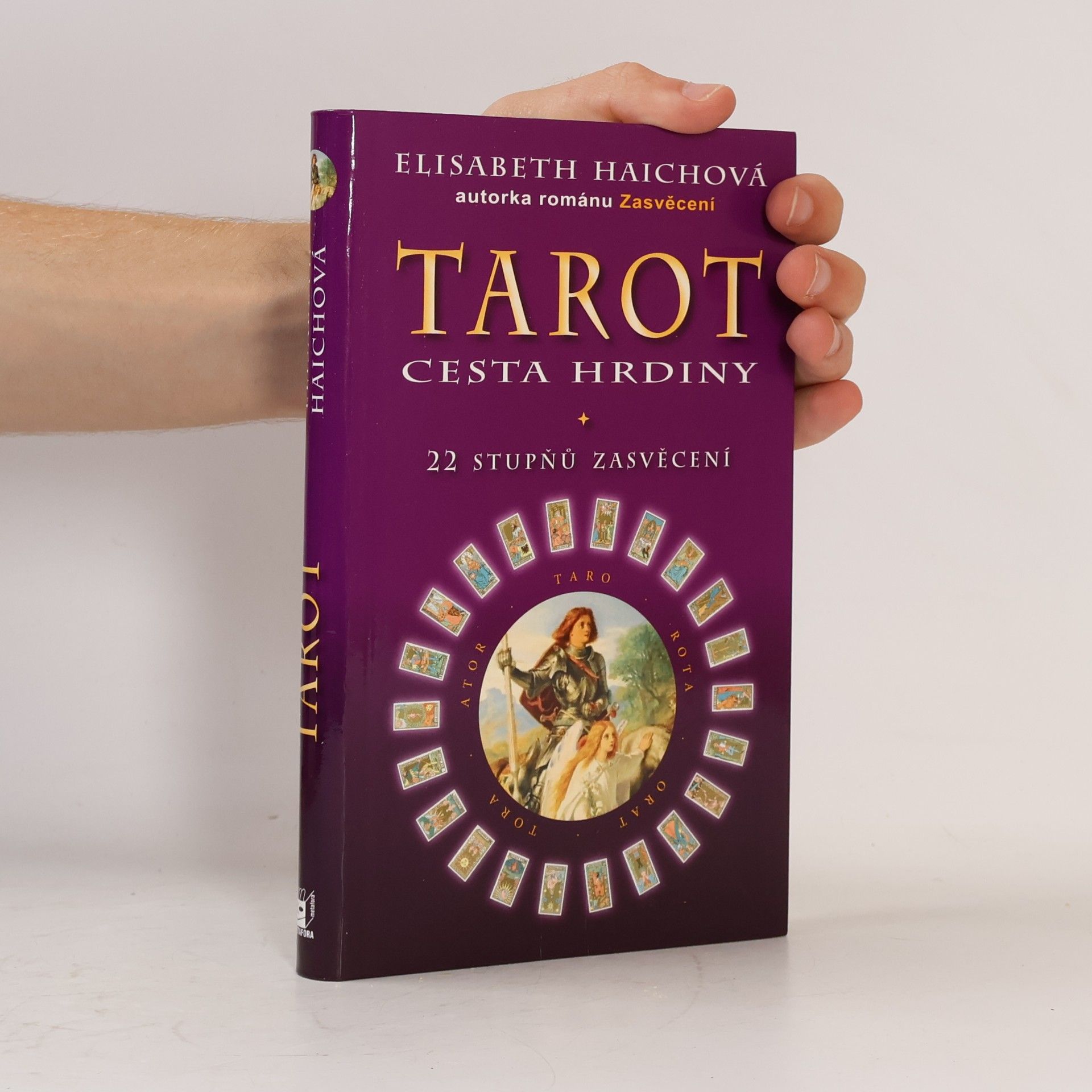 Elisabeth Haich Tarot, cesta hrdiny - 22 stupňů zasvěcení