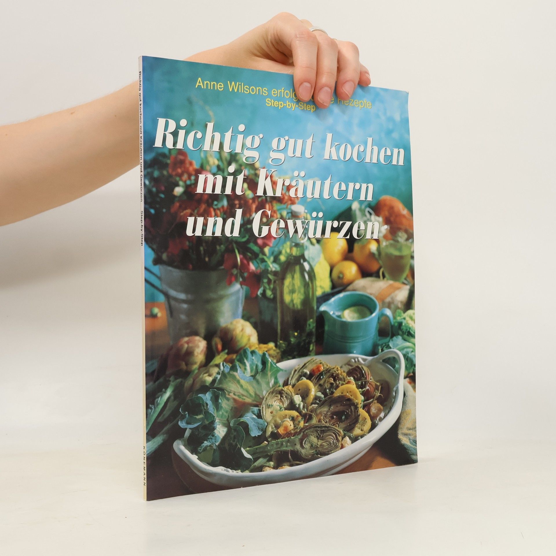 Richtig gut kochen mit Kräutern und Gewürzen