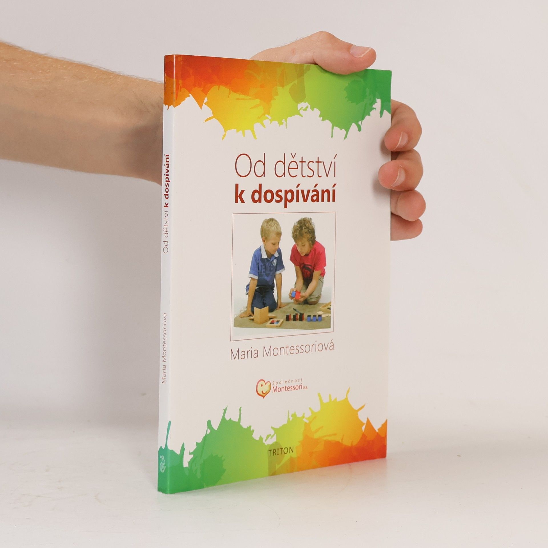 Maria Montessori Od dětství k dospívání