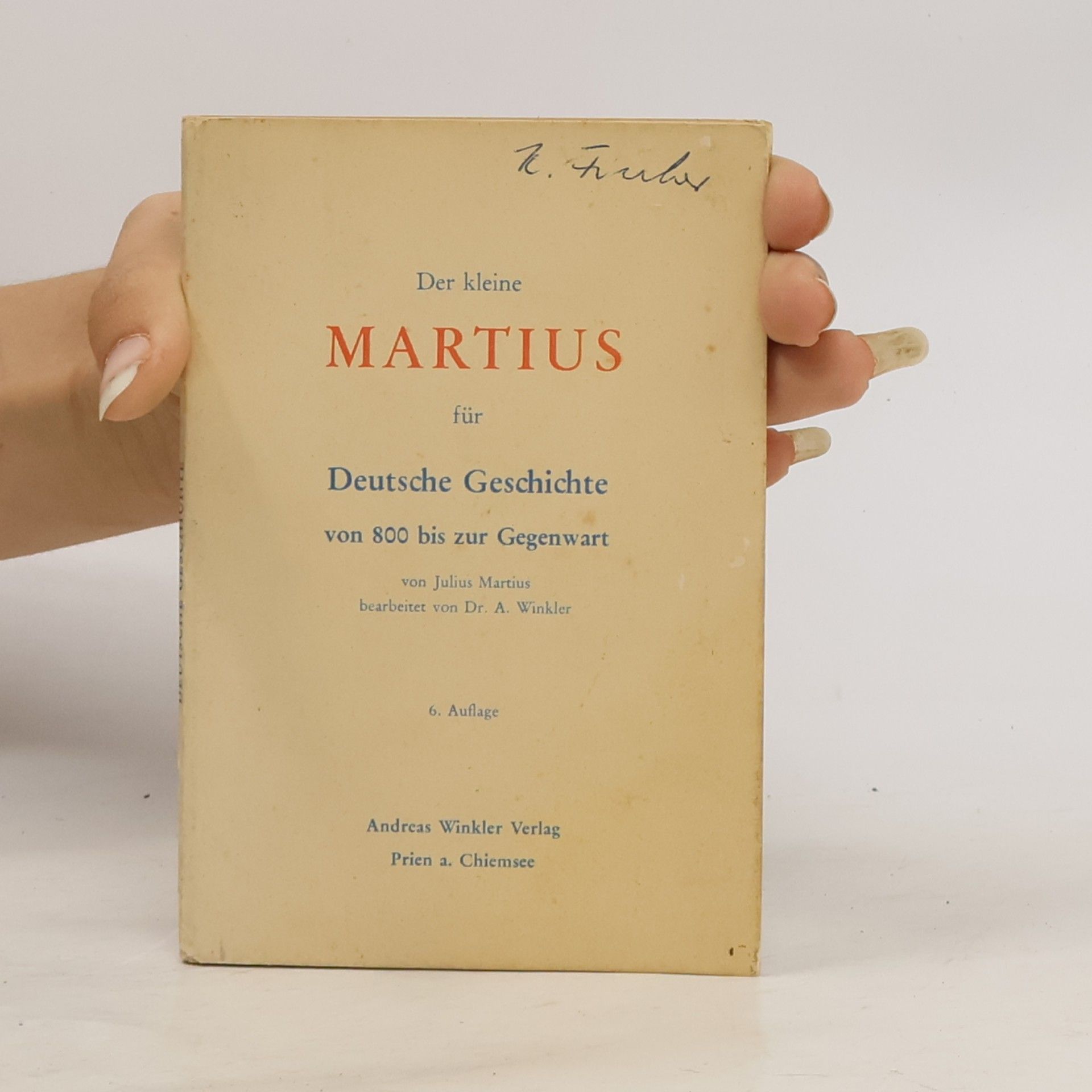 Julius Martius Der kleine Martius für Deutsche Geschichte von 800 bis zur Gegenwart