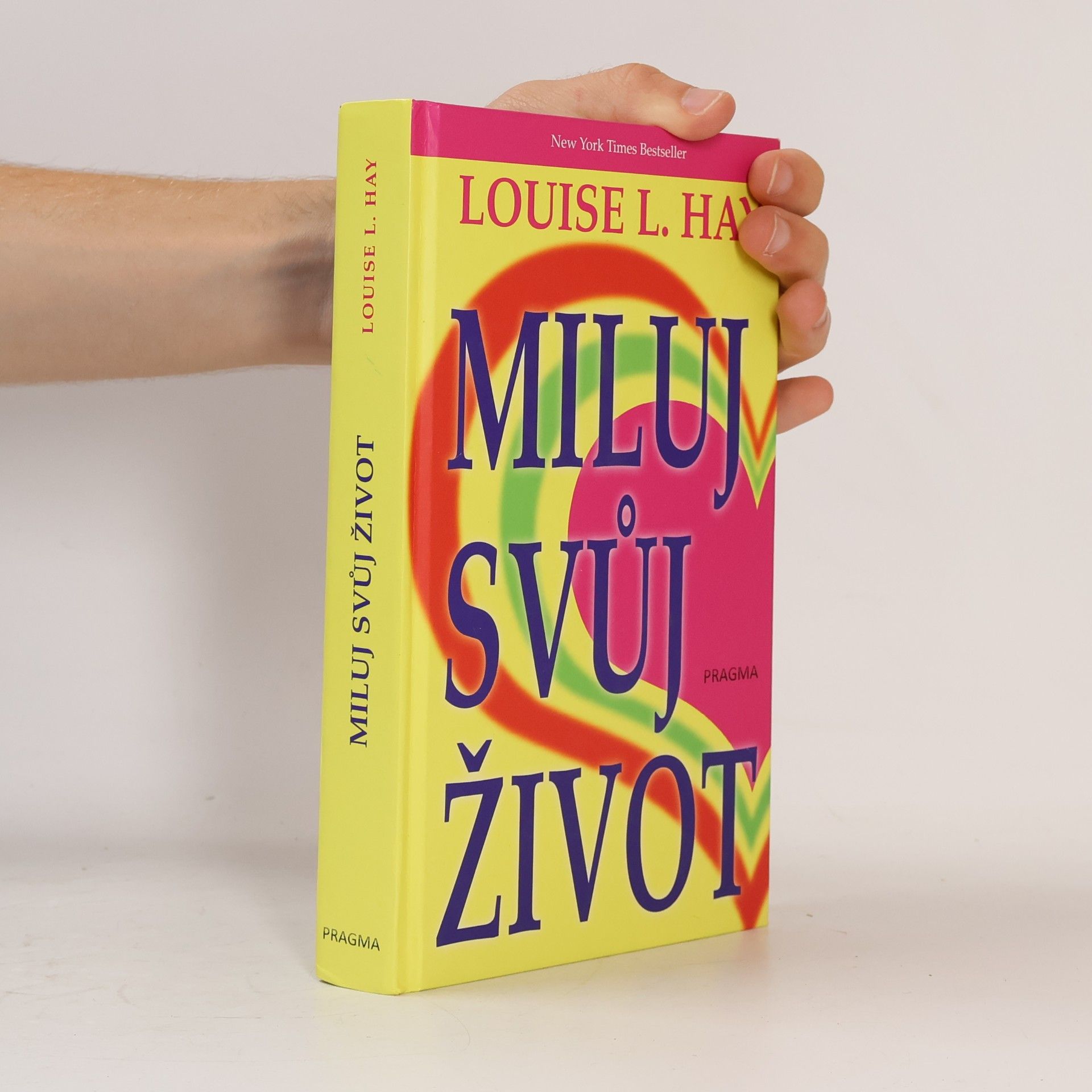 Louise Lynn Hay Miluj svůj život