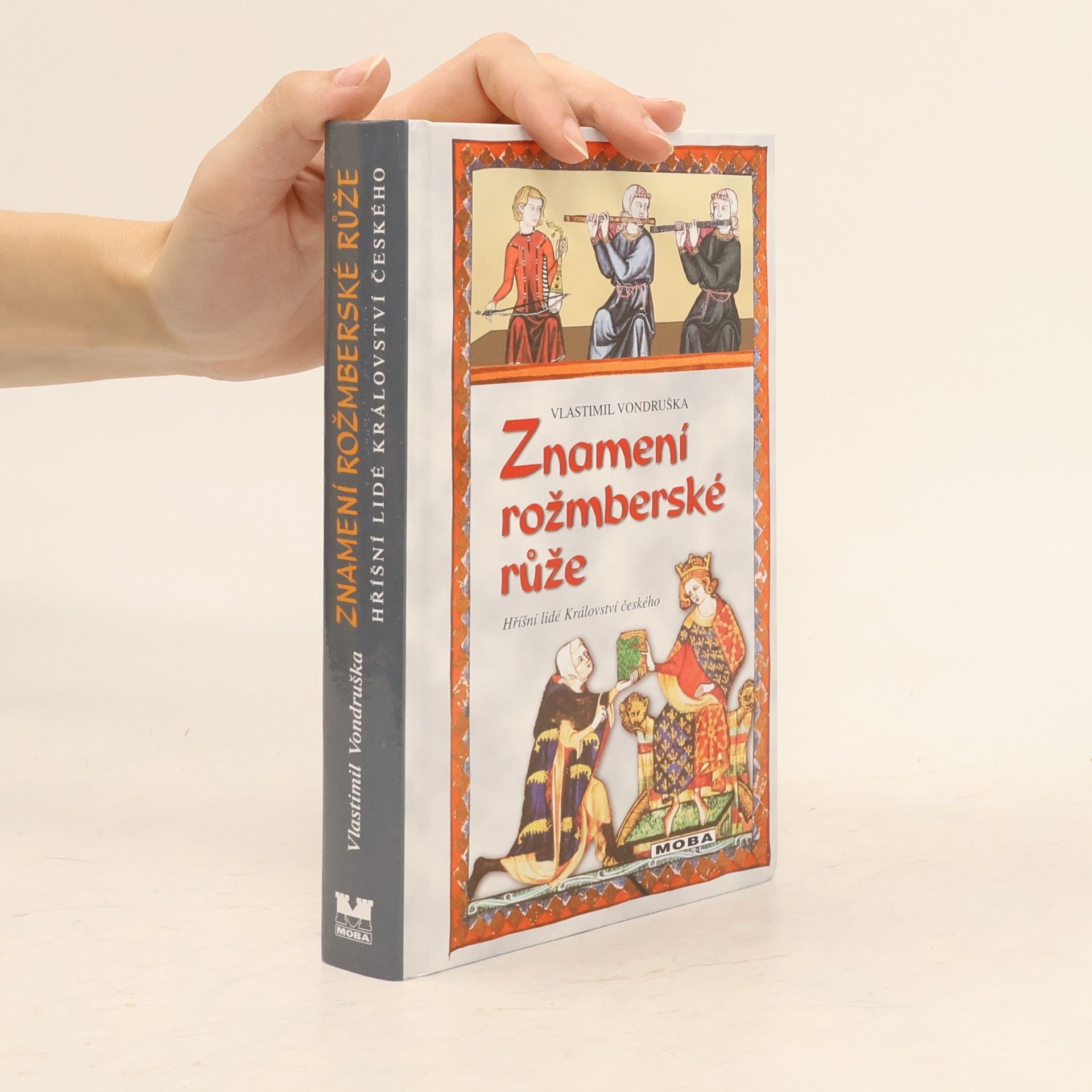 Vlastimil Vondruška Znamení rožmberské růže, aneb, Tři zločiny, které rozřešil královský prokurátor Oldřich z Chlumu