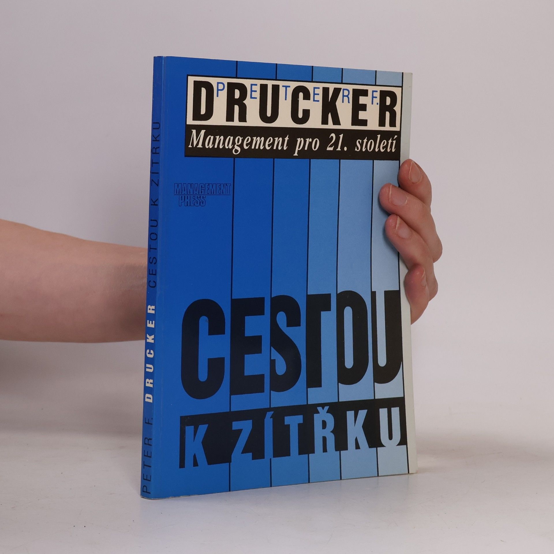 Cestou k zítřku. Management pro 21.století