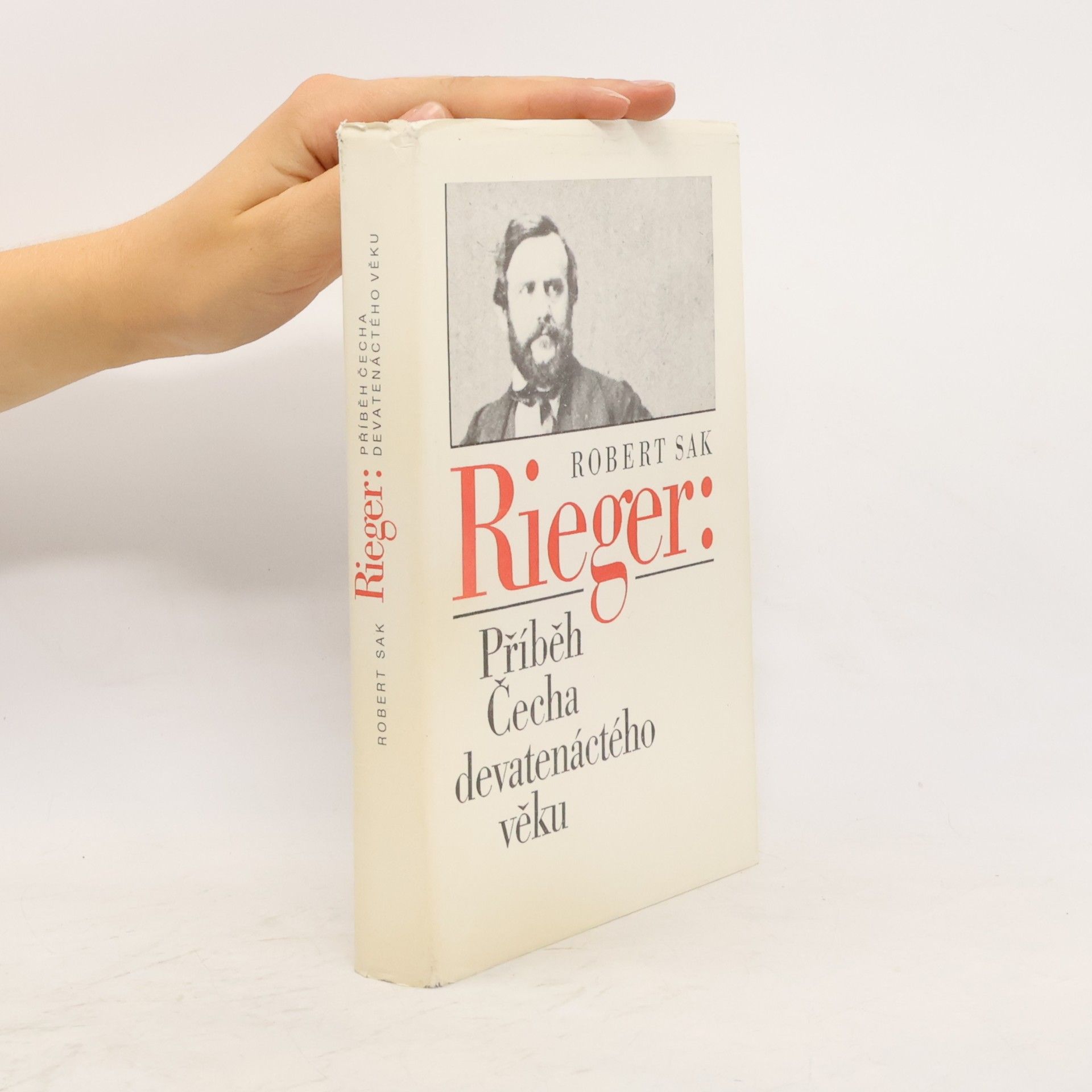 Robert Sak Rieger: Příběh Čecha devatenáctého věku