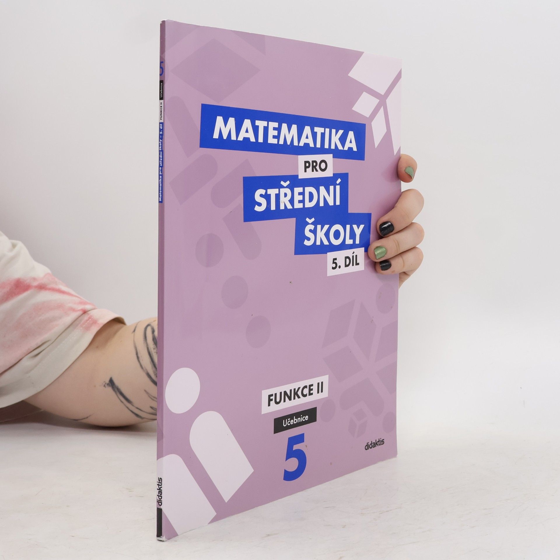 Matematika pro střední školy. 5. díl, Funkce II
