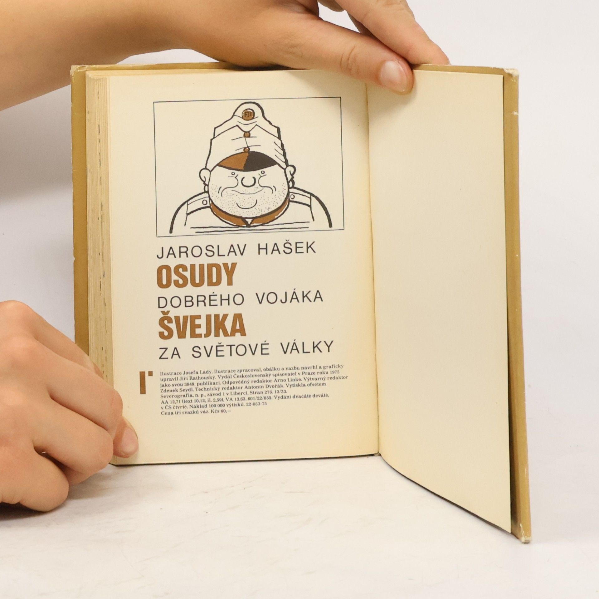 Jaroslav Hašek Osudy dobrého vojáka Švejka za světové války I.