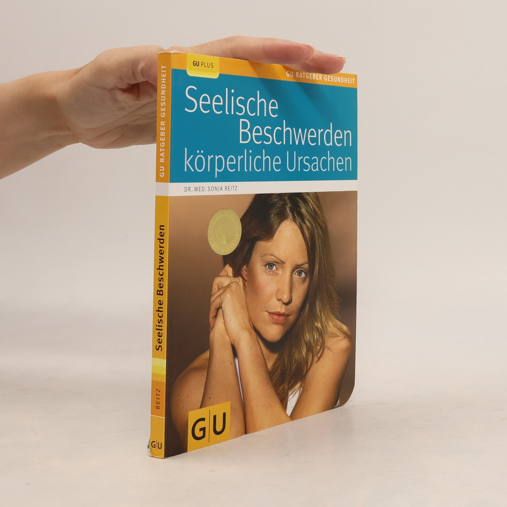 Sonja Reitz Seelische Beschwerden, körperliche Ursachen