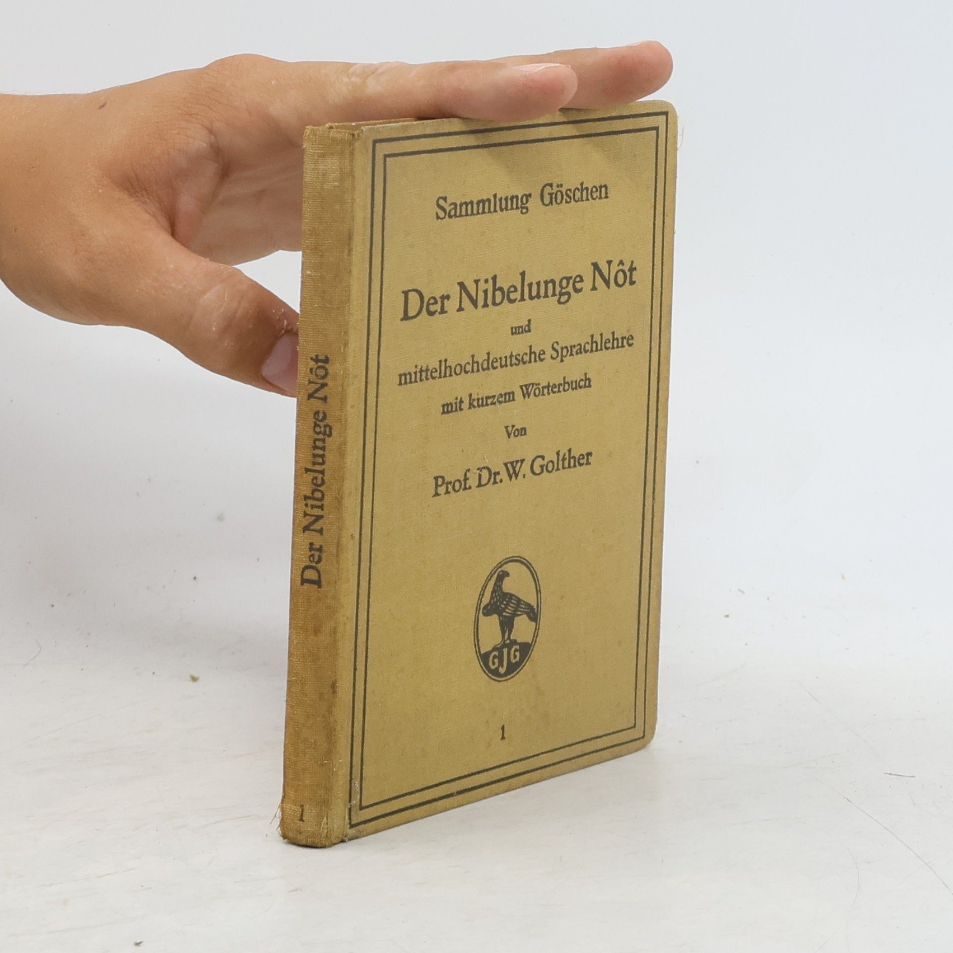 Der Nibelunge Nôt in Auswahl und mittelhochdeutsche Sprachlehre mit kurzem Wörterbuch