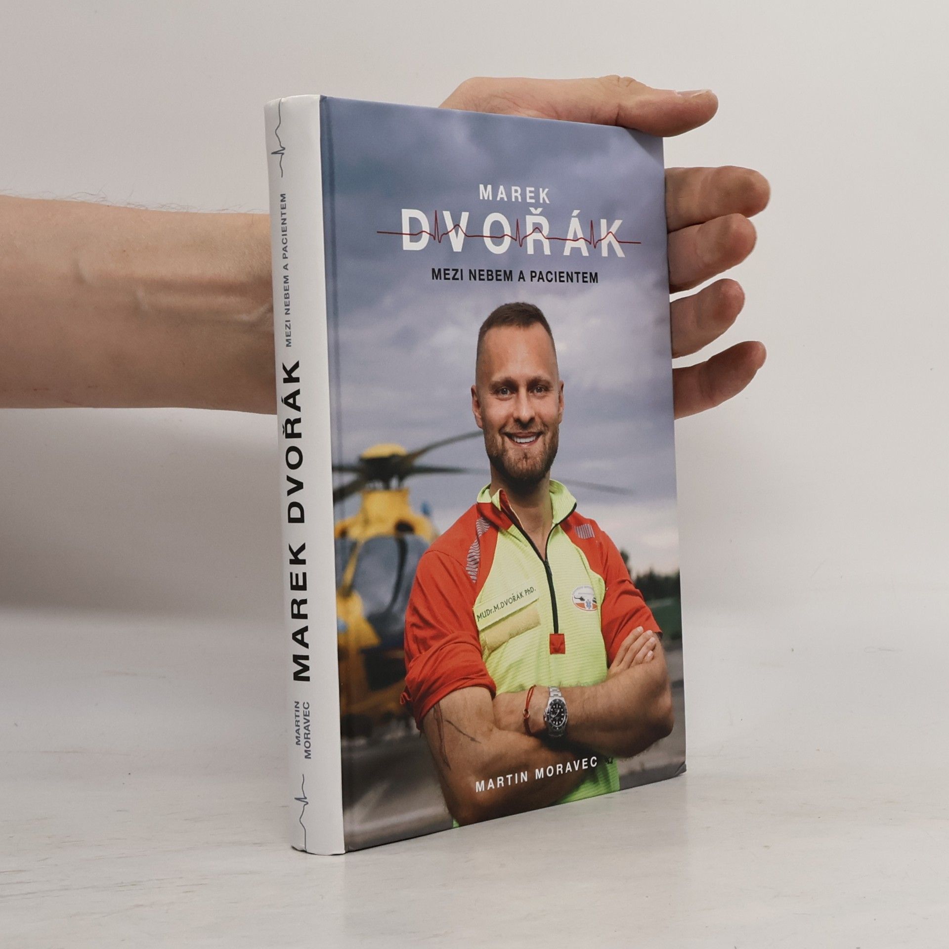 Marek Dvořák Marek Dvořák. Mezi nebem a pacientem