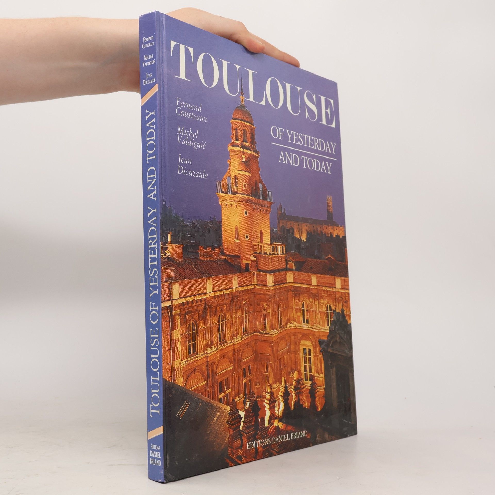 Fernand Cousteaux Toulouse d'hier et d'aujourd'hui