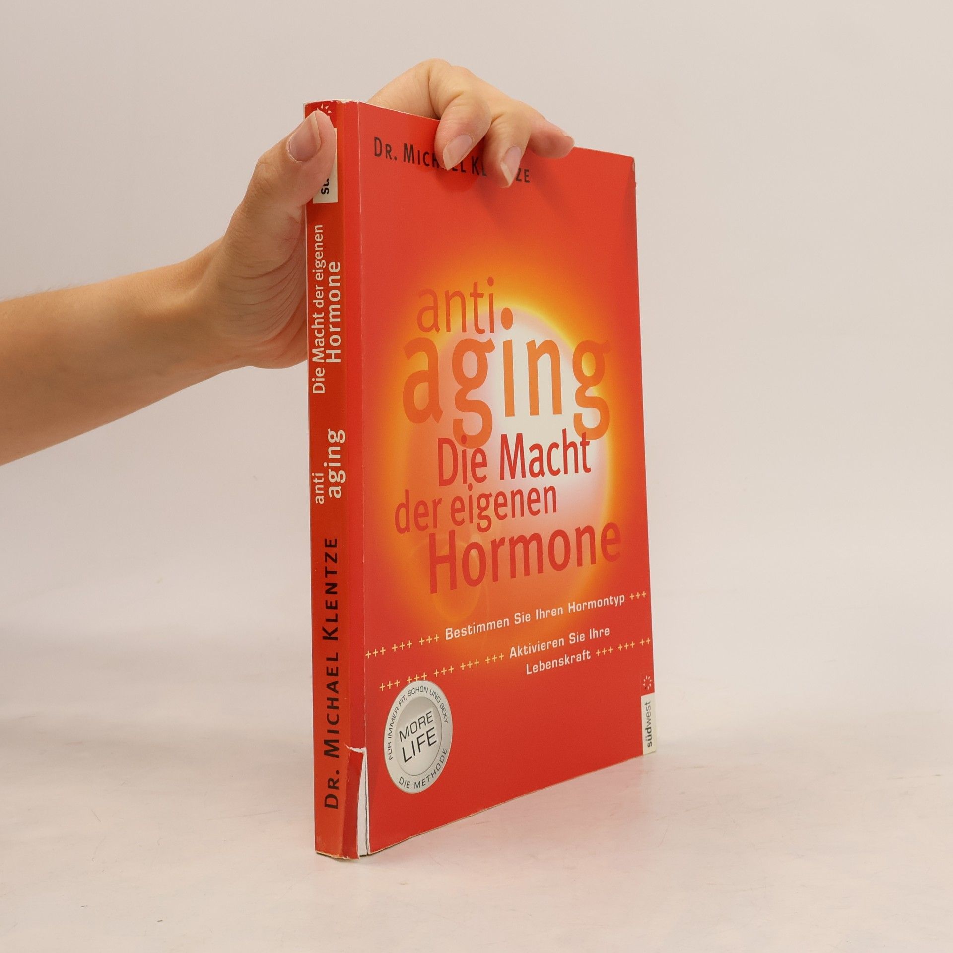 Michael Klentze Anti Aging. Die Macht der eigenen Hormone