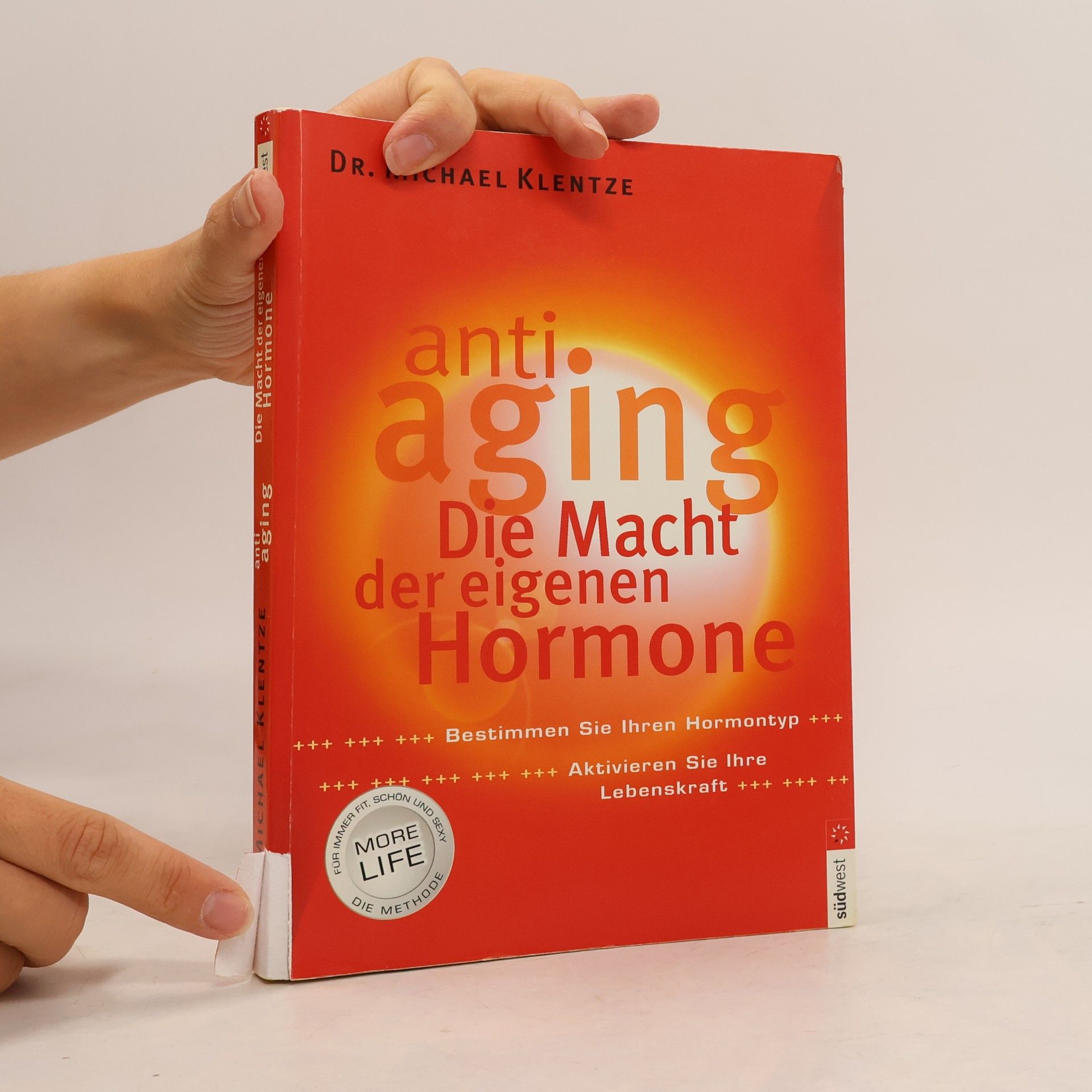 Michael Klentze Anti Aging. Die Macht der eigenen Hormone