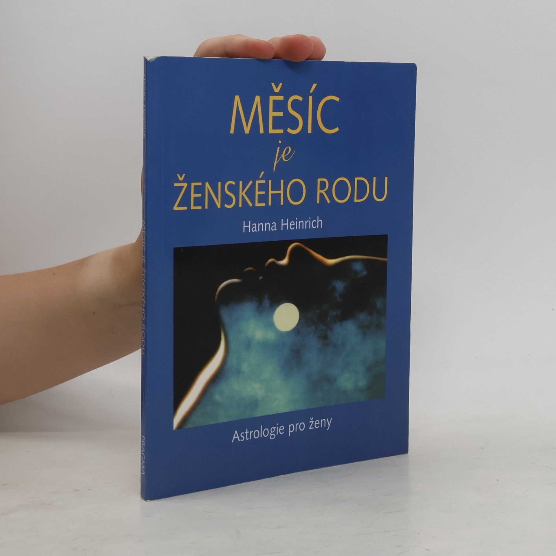 Lukáš Křeček Měsíc je ženského rodu : astrologie pro ženy