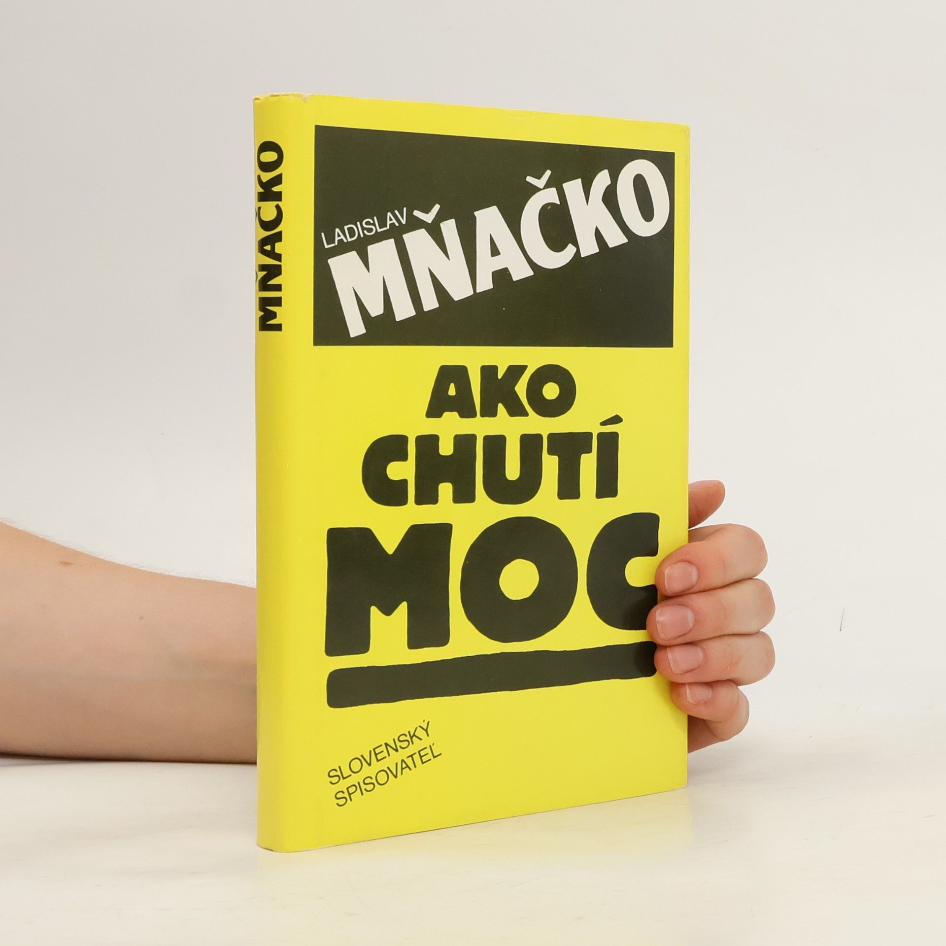 Ladislav Mňačko Ako chutí moc