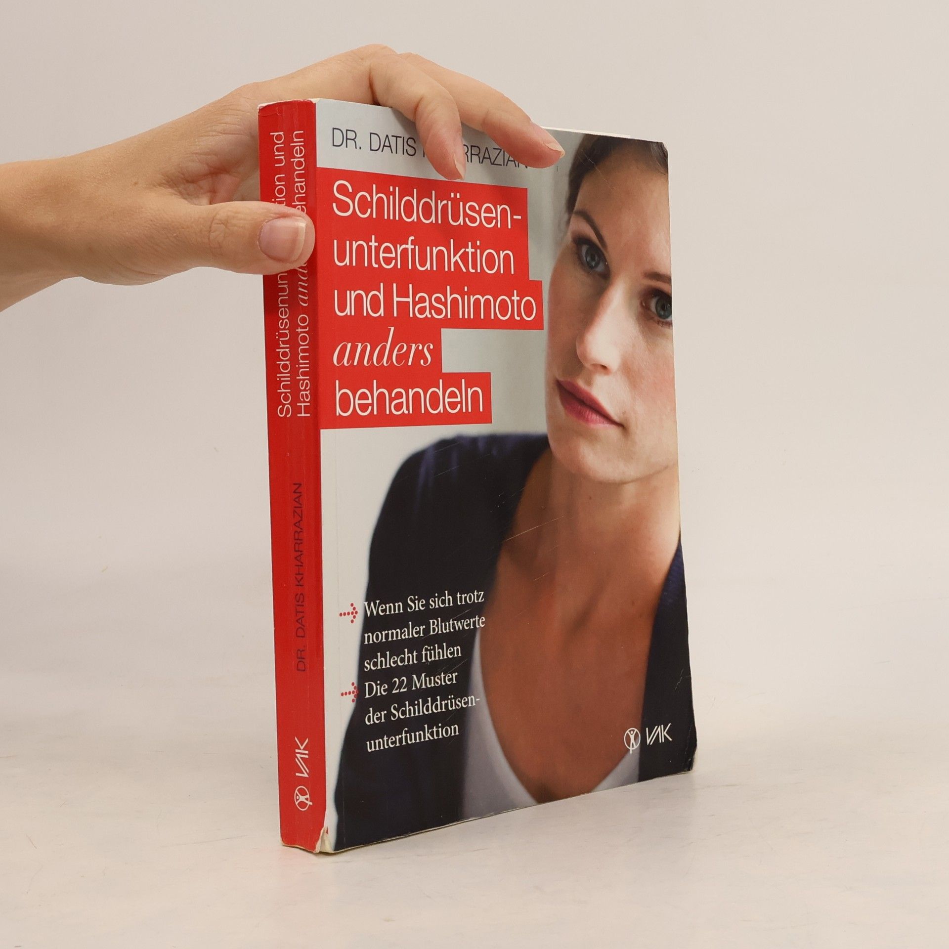 Datis Kharrazian Schilddrüsenunterfunktion und Hashimoto anders behandeln