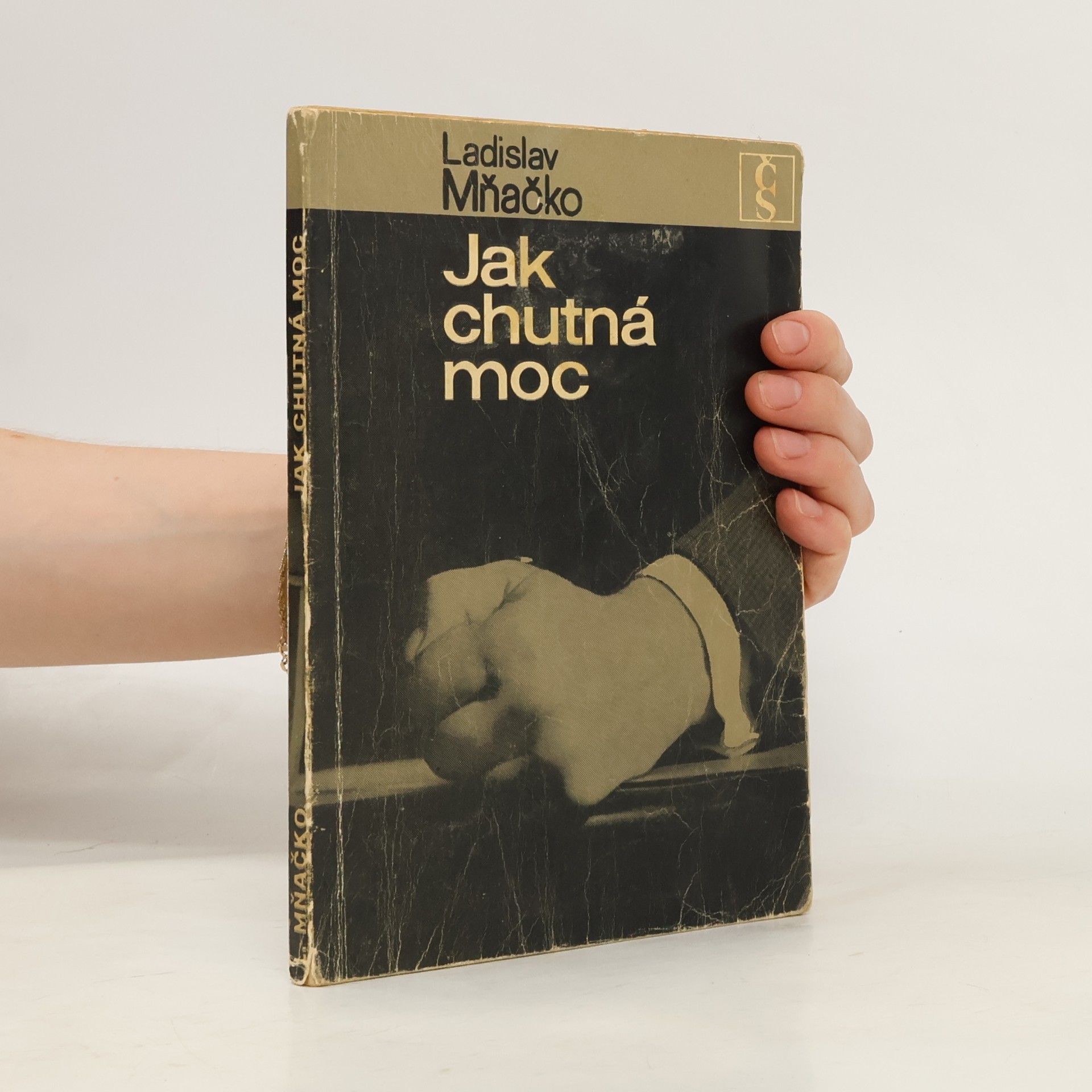 Ladislav Mňačko Jak chutná moc