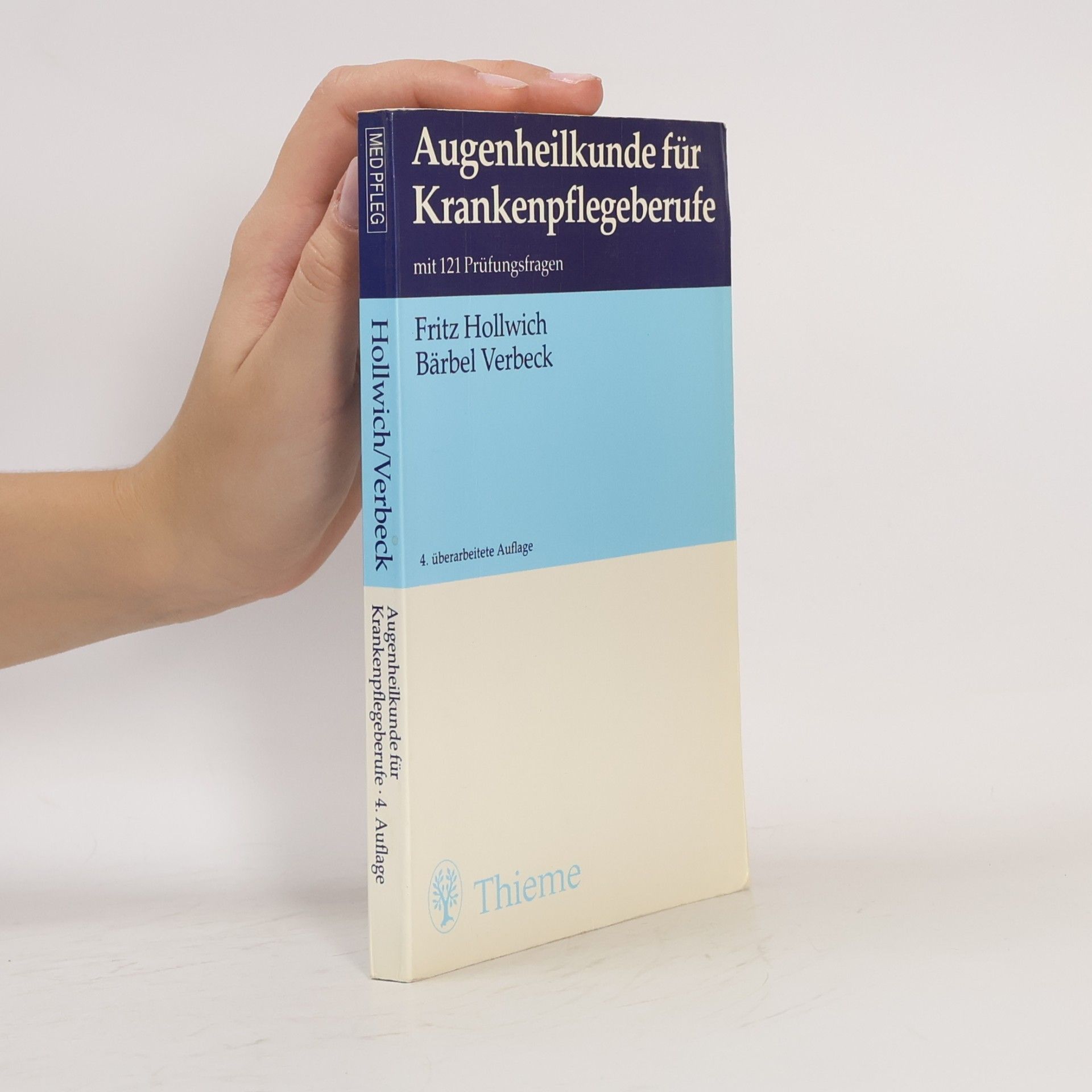 Fritz Hollwich Augenheilkunde für Krankenpflegeberufe