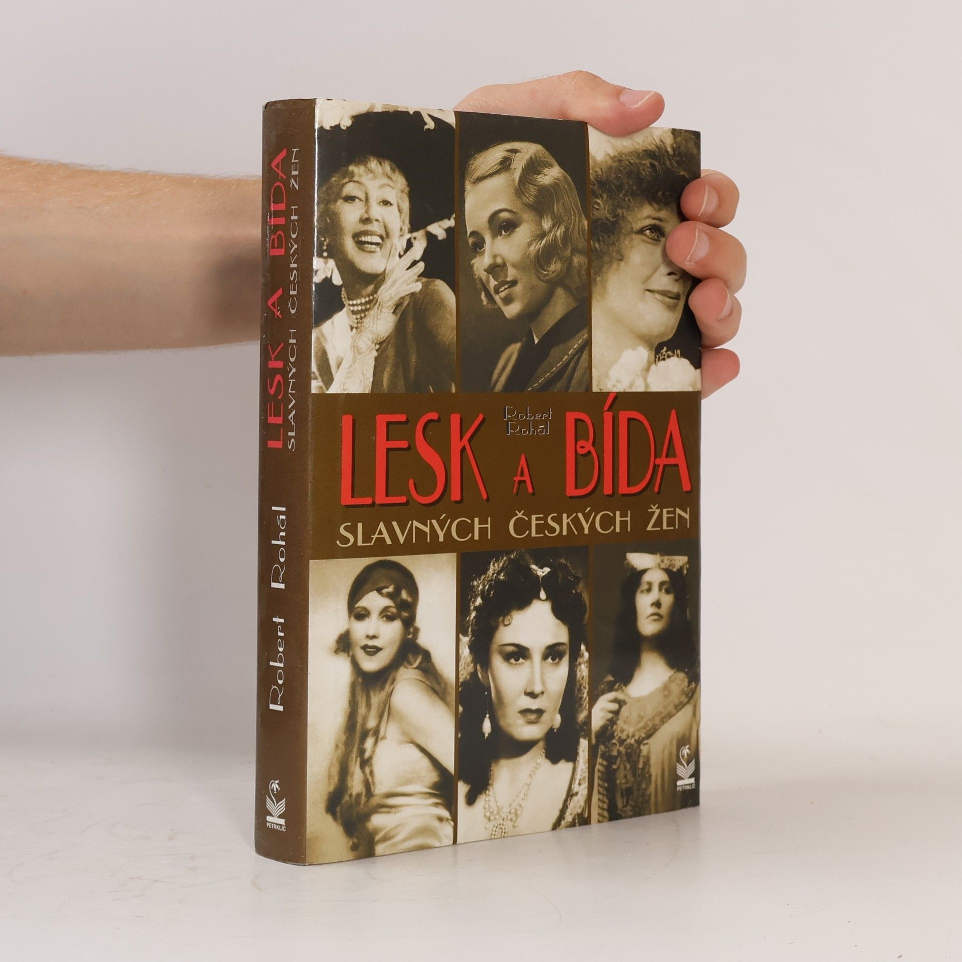 Robert Rohál Lesk a bída slavných českých žen