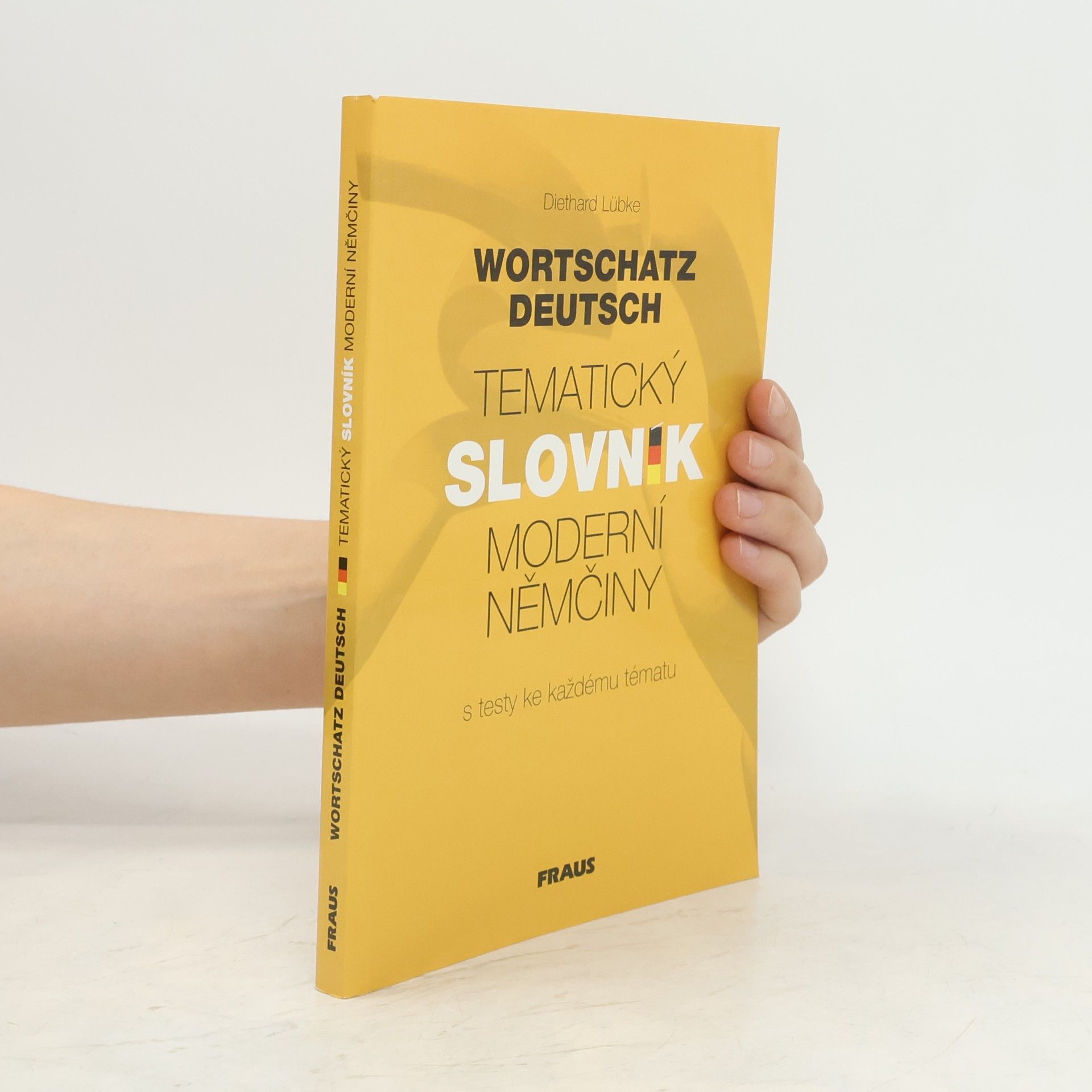 Diethard Lübke Tematický slovník moderní němčiny. Wortschatz Deutsch.