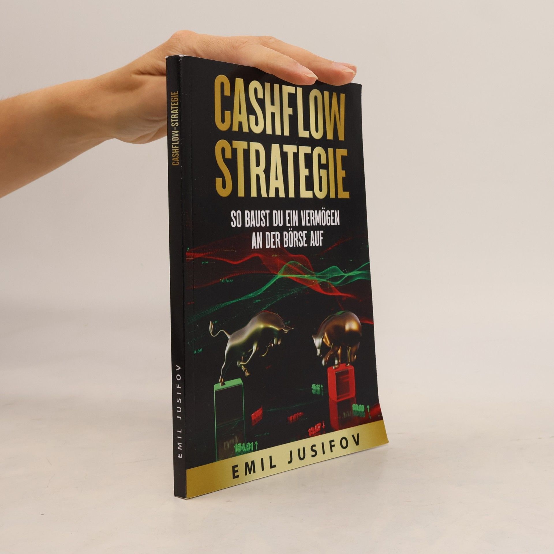 Emil Jusifov Cashflow-Strategie. So baust du ein Vermögen an der Börse auf