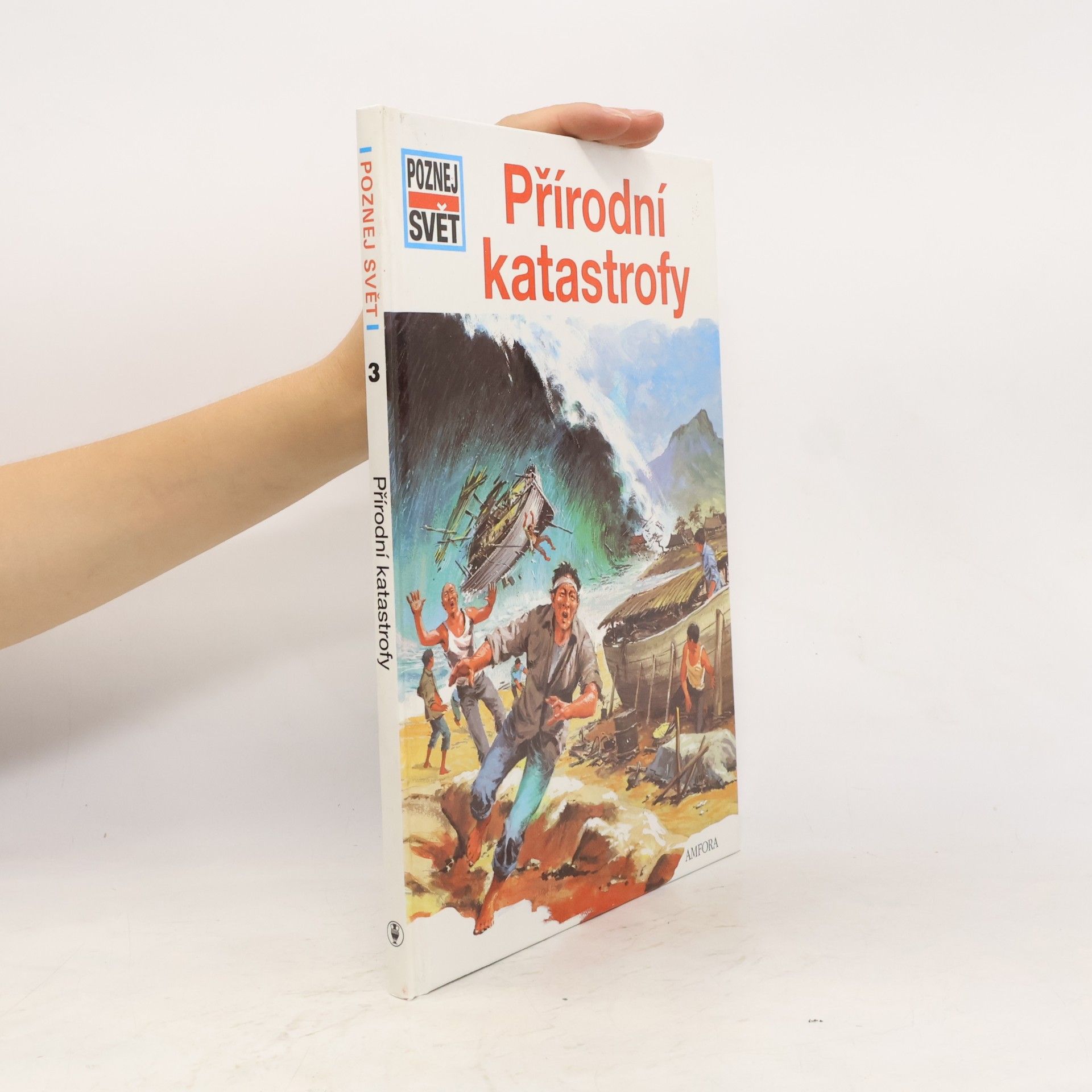 Various authors Poznej svět 3. Přírodní katastrofy