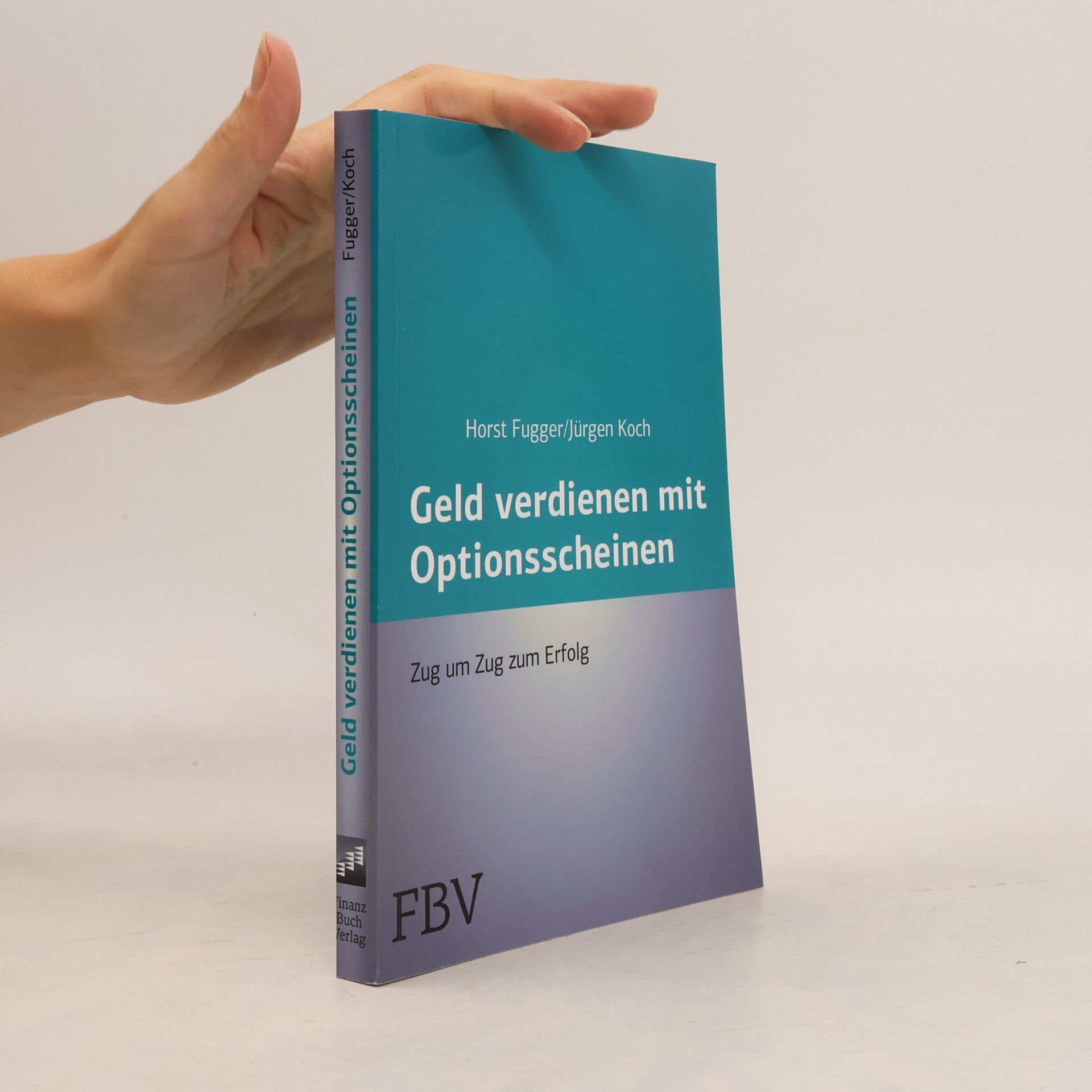 Jürgen Koch Mehr Geld verdienen mit Optionsscheinen