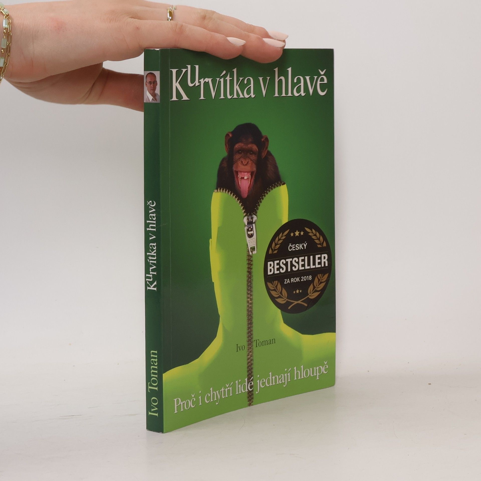 Ivo Toman Kurvítka v hlavě. Proč i chytří lidé jednají hloupě