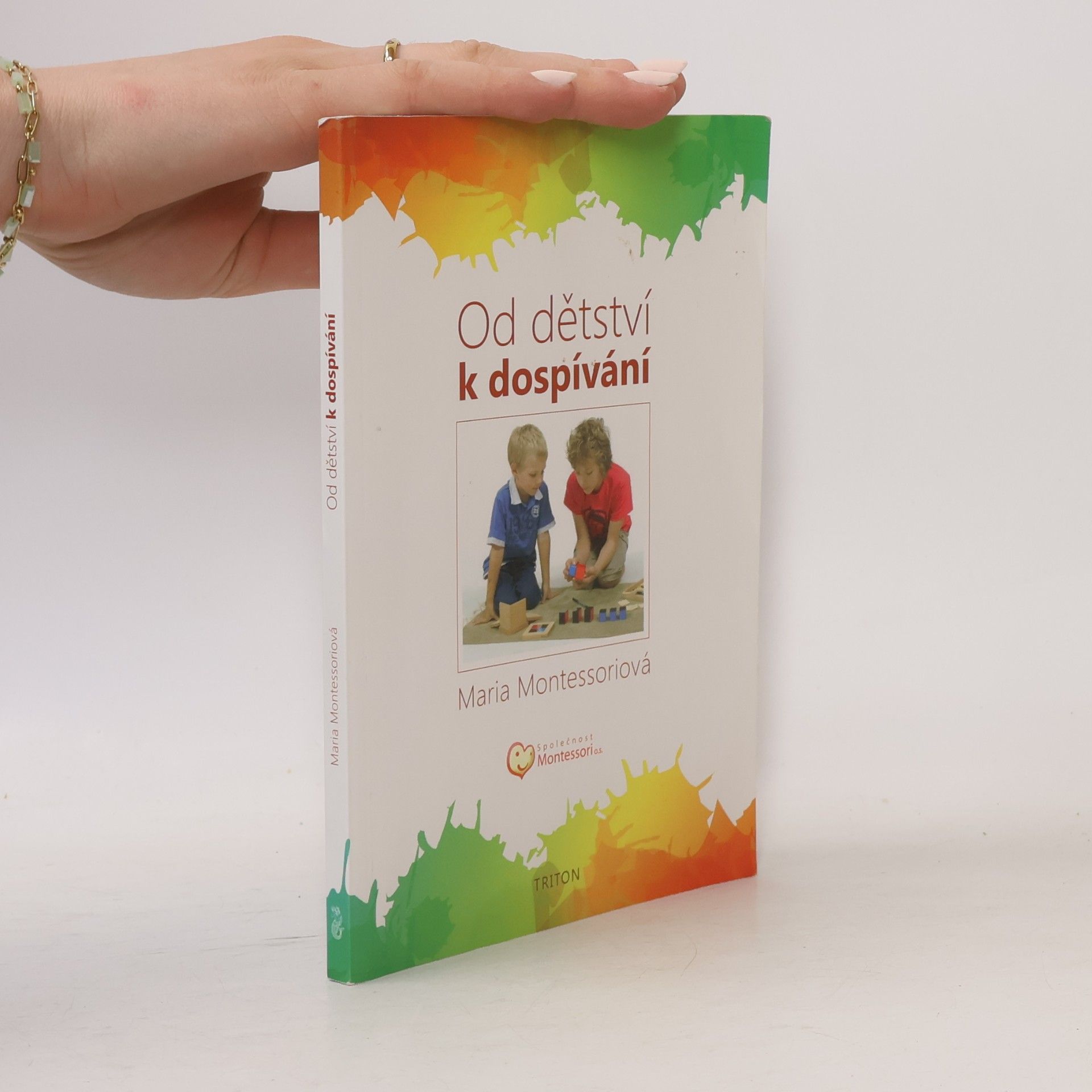 Maria Montessori Od dětství k dospívání