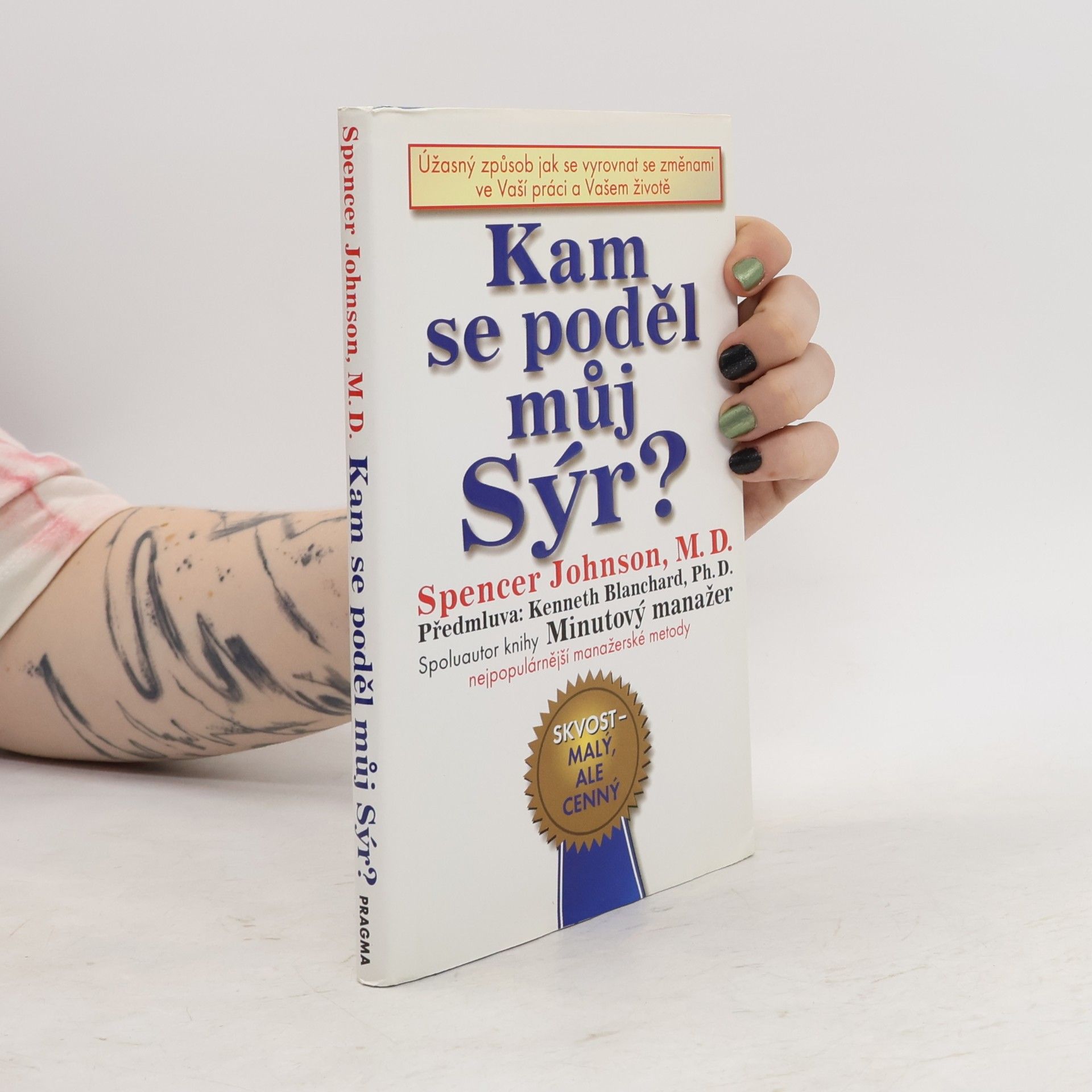 Spencer Johnson Kam se poděl můj sýr?