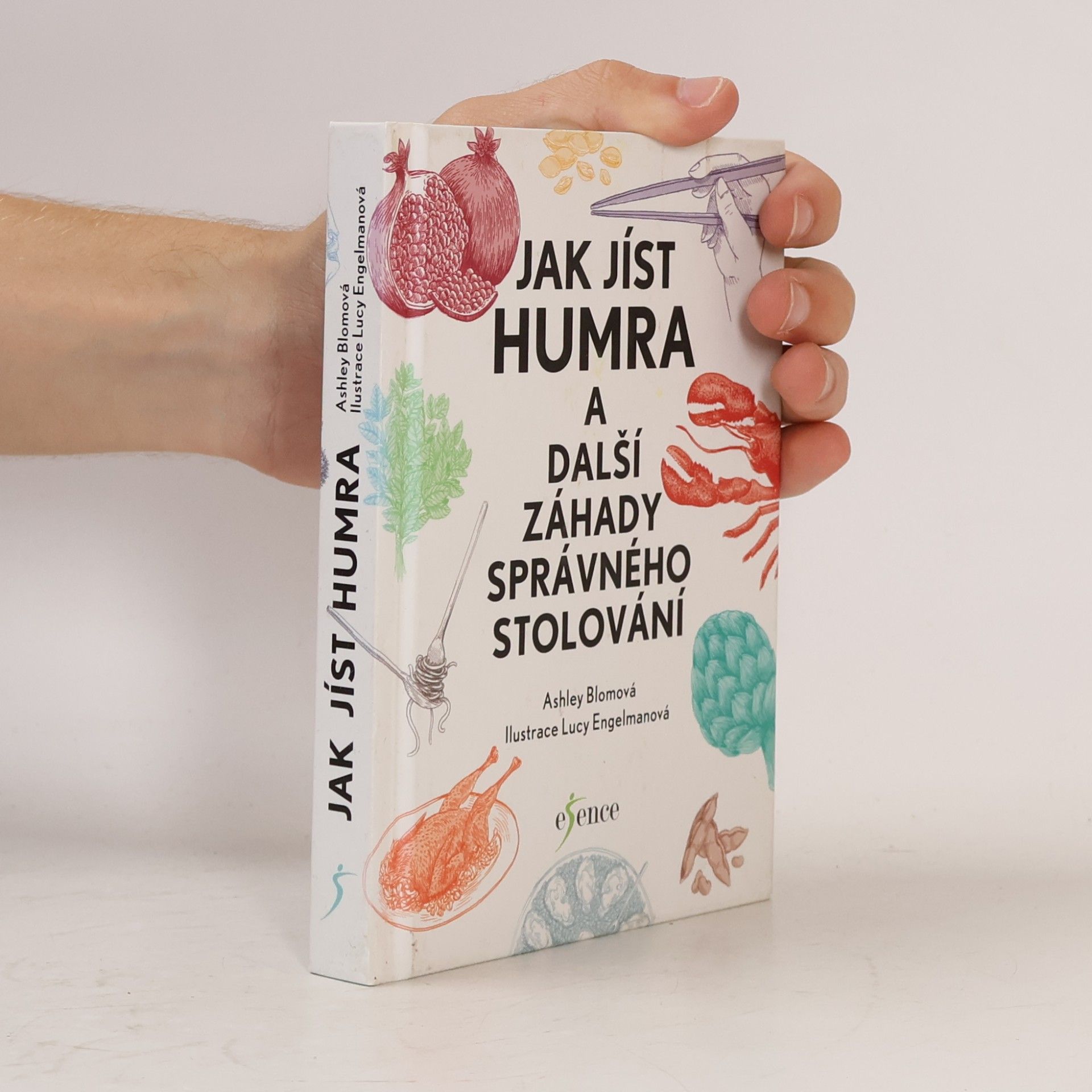 Ashley Blom Jak jíst humra a další záhady správného stolování