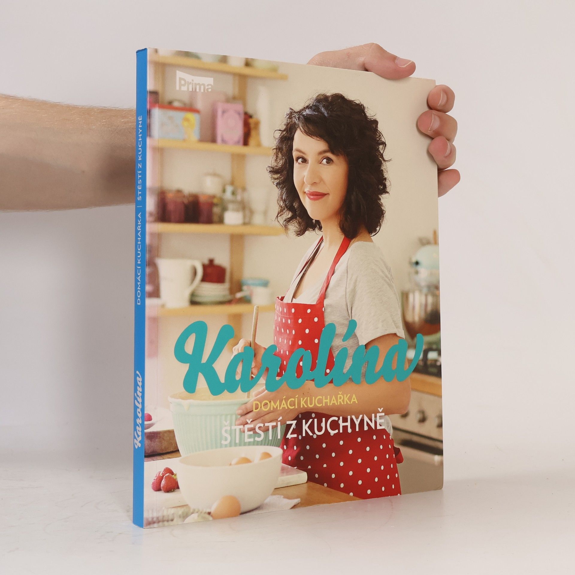 Karolína Kamberská Karolína. Štěstí z kuchyně