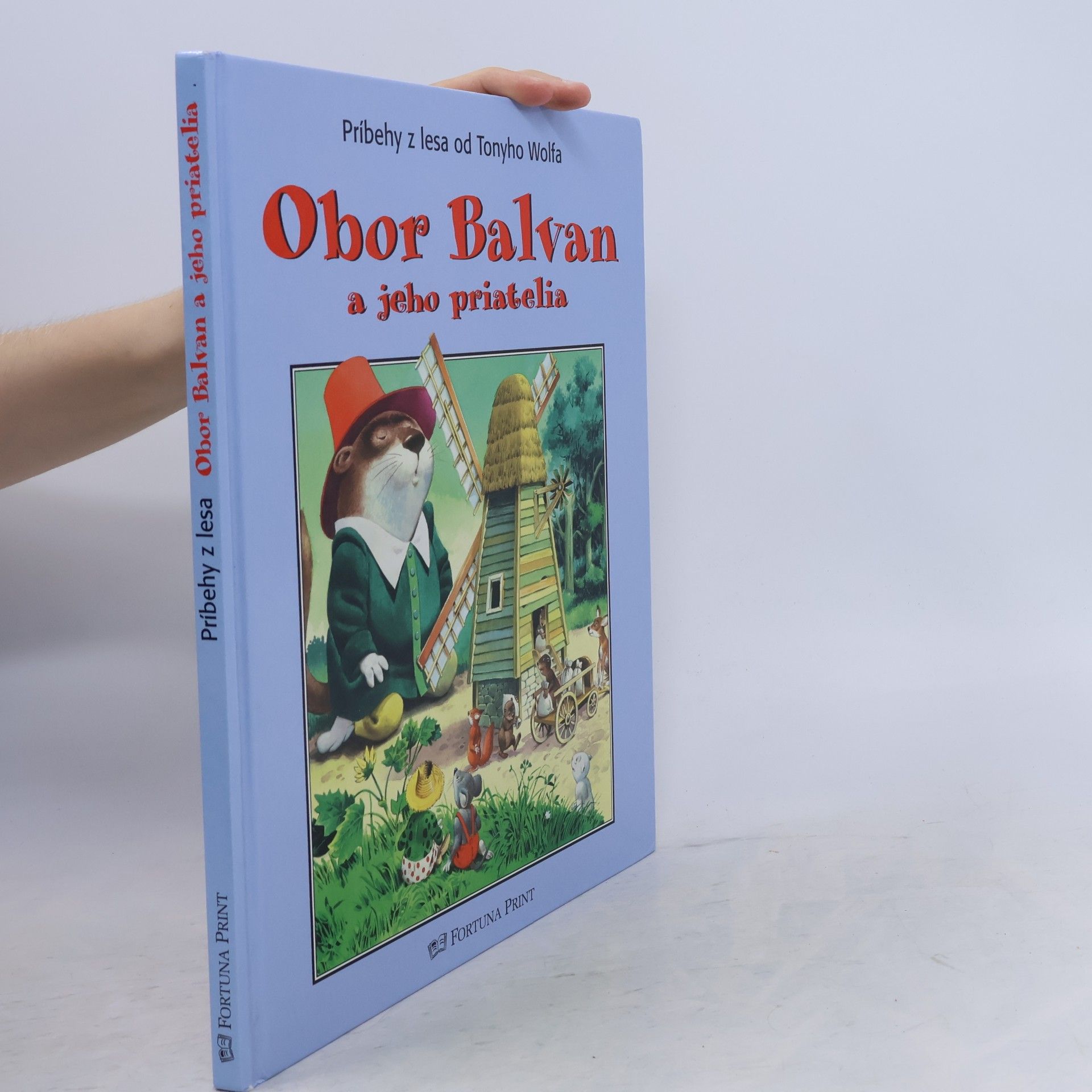 Tony Wolf Obor Balvan a jeho priatelia: Príbehy z lesa