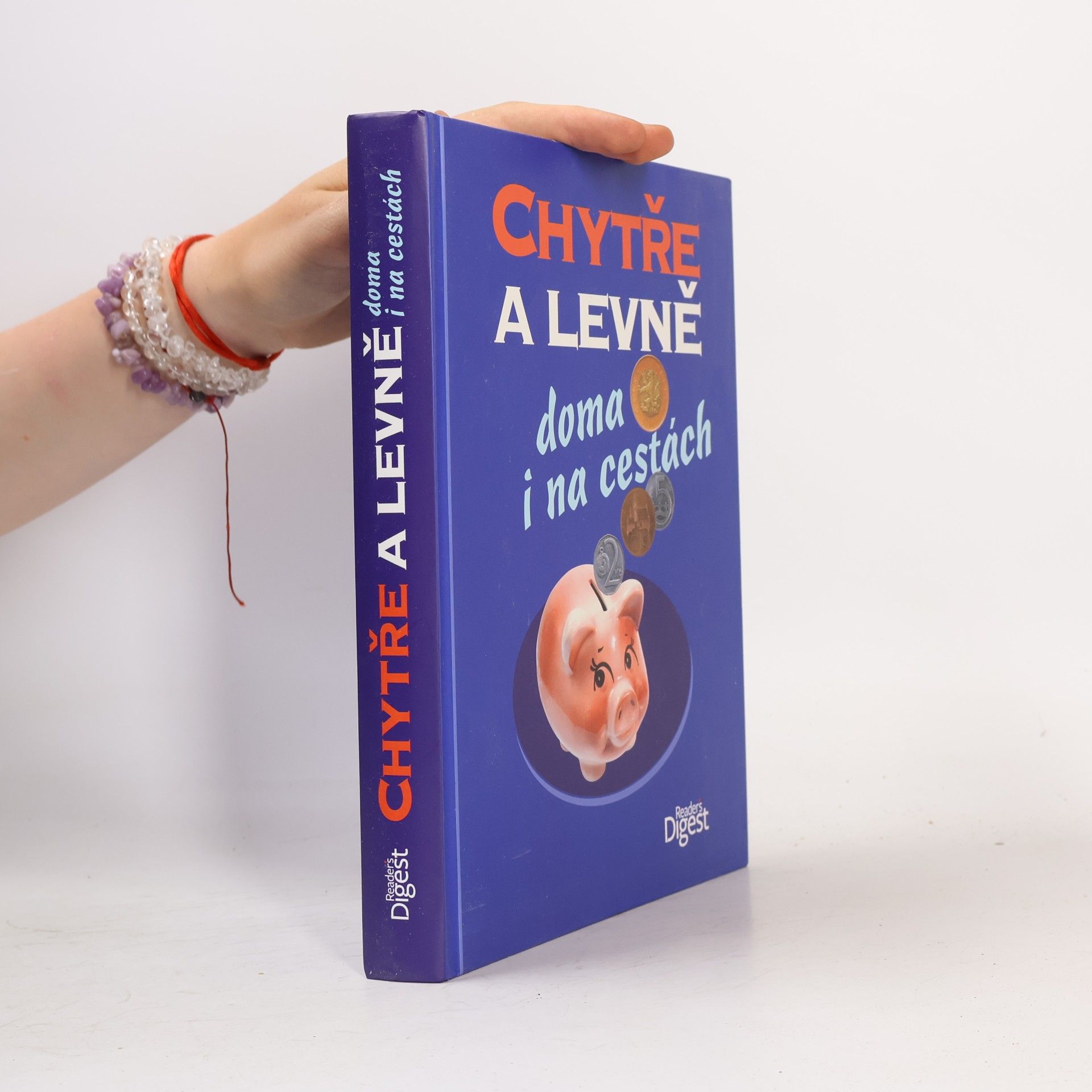 Various authors Chytře a levně doma i na cestách