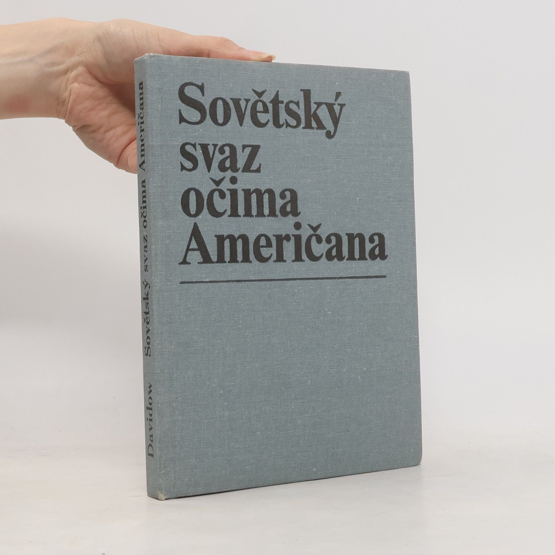 Mike Davidow Sovětský svaz očima Američana