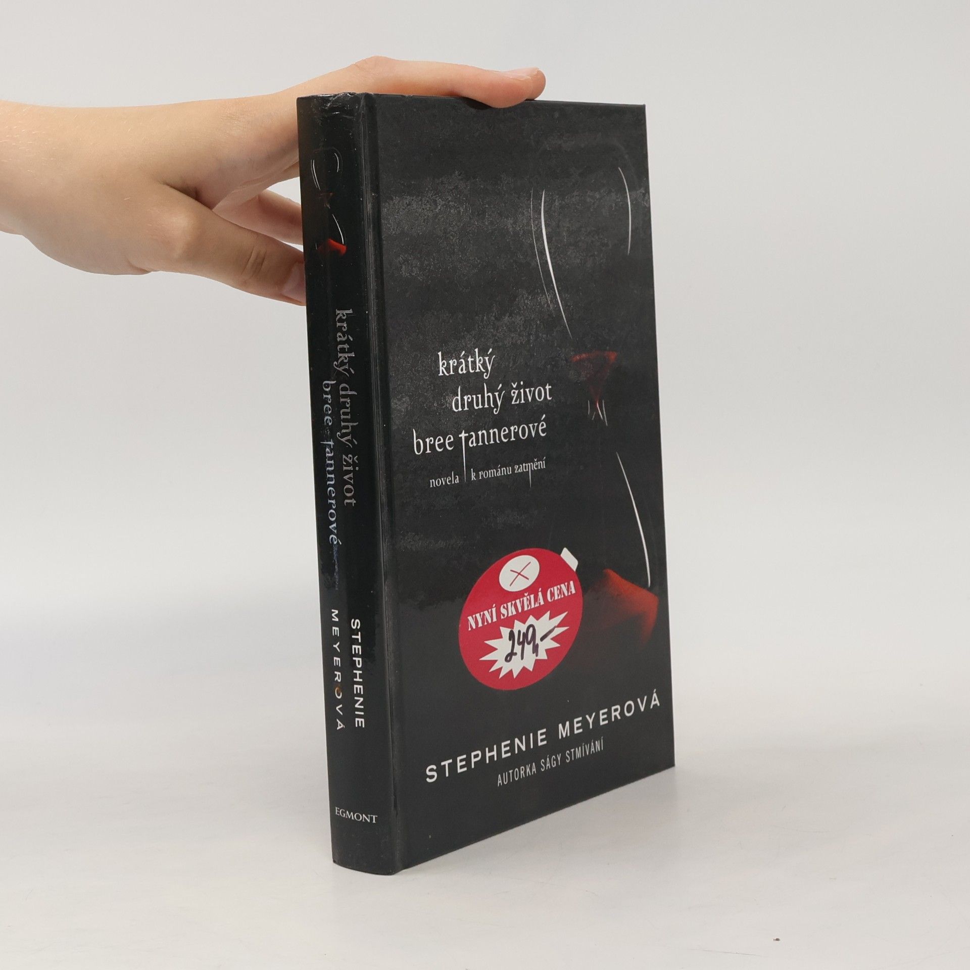 Stephenie Meyerová Krátký druhý život Bree Tannerové. Novela k románu Zatmění