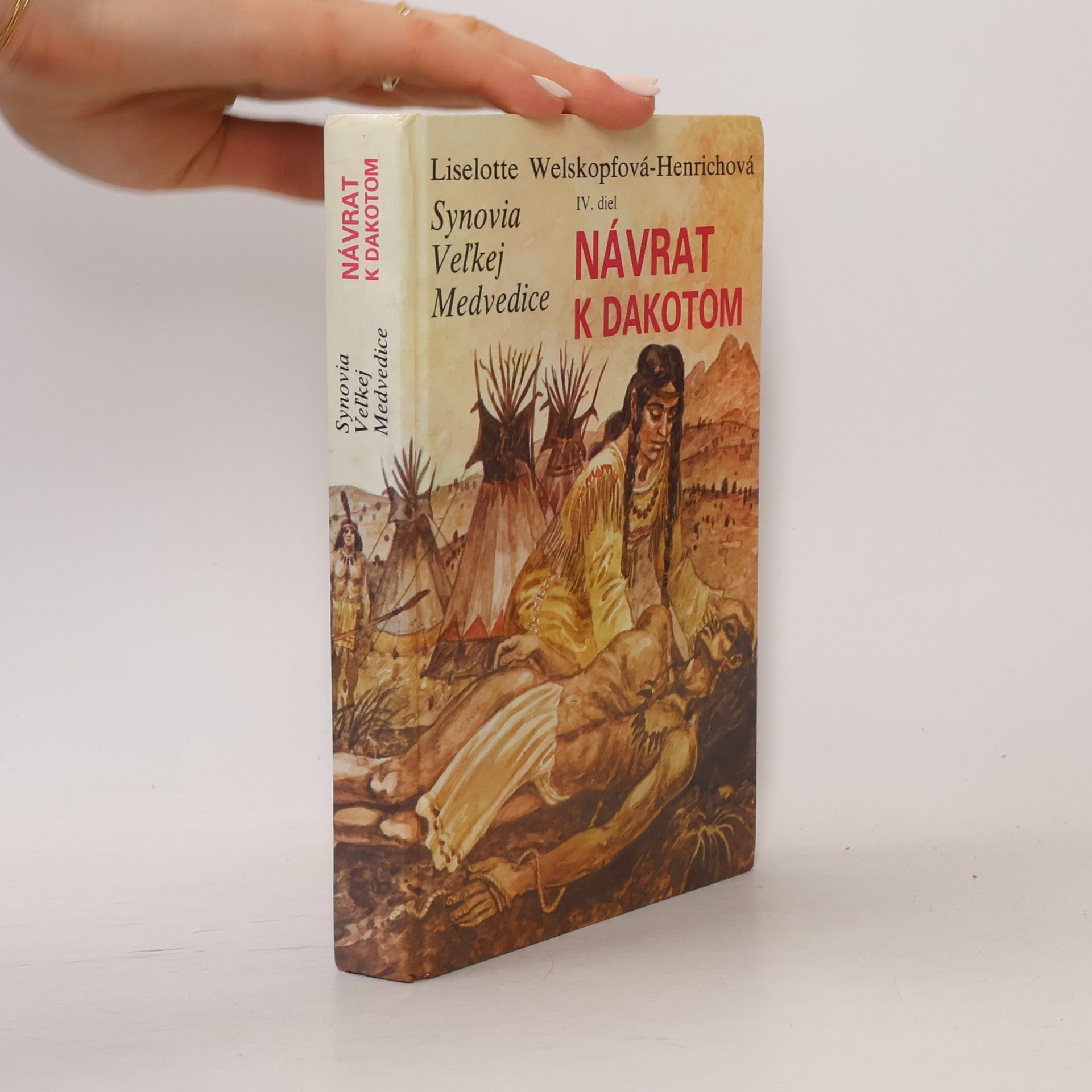 Liselotte Welskopf-Henrich Synovia veľkej medvedice IV. Návrat k Dakotom
