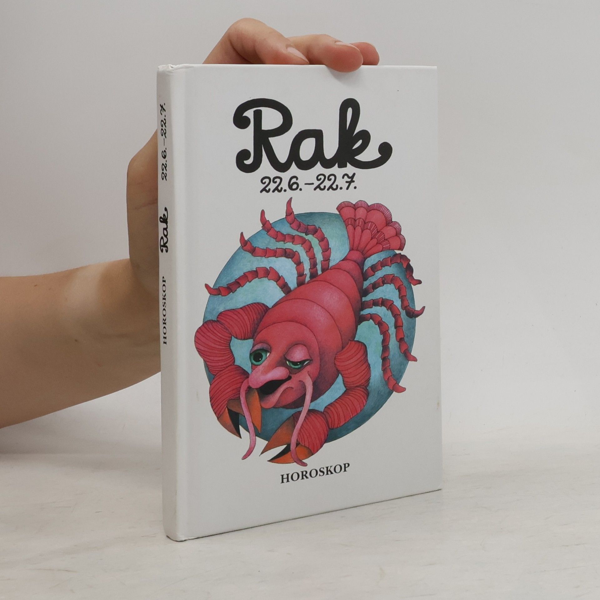 Peter M. Jolin Rak 22. 6. - 22. 7. Křížem krážem zvěrokruhem
