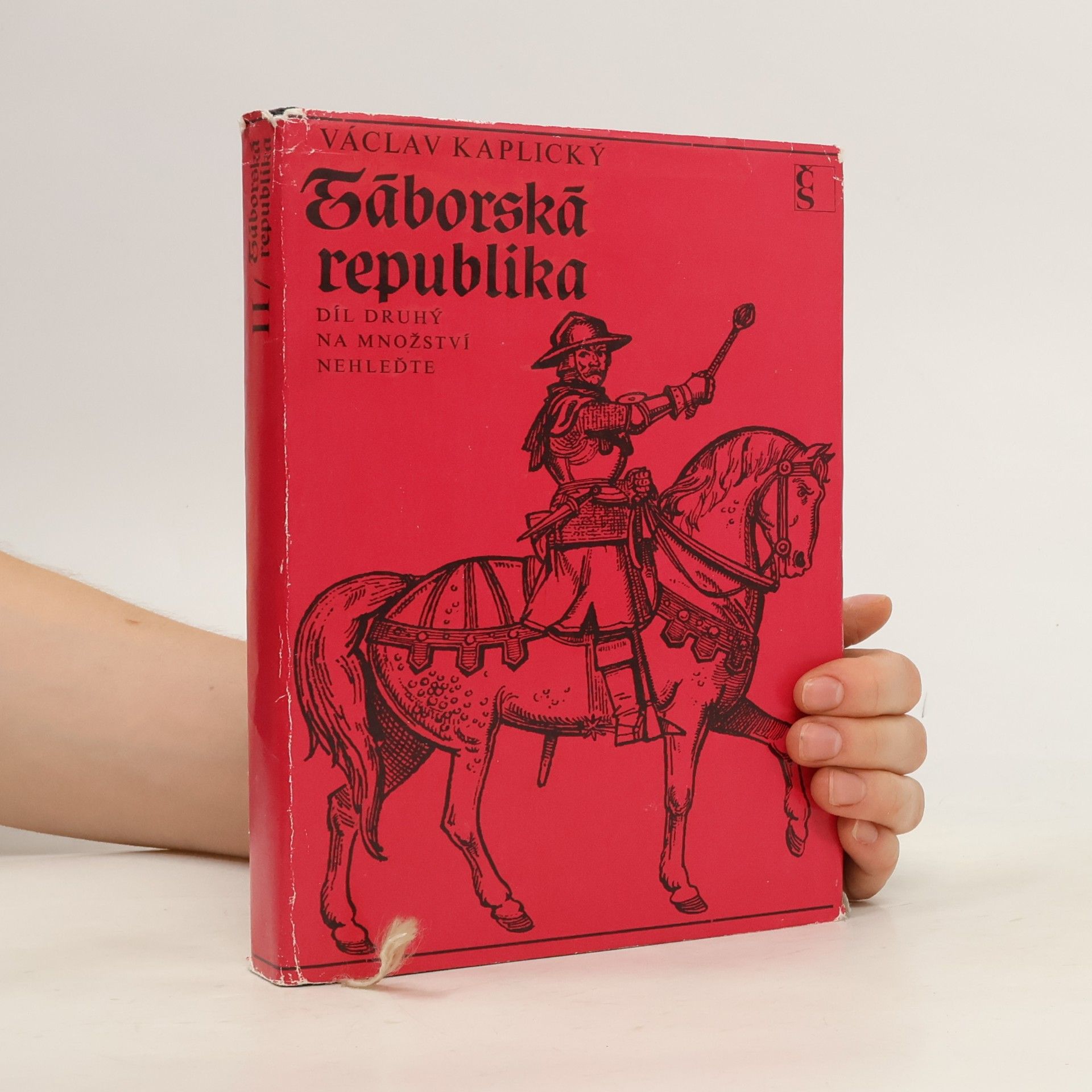 Václav Kaplický Táborská republika II. Na množství nehleďte