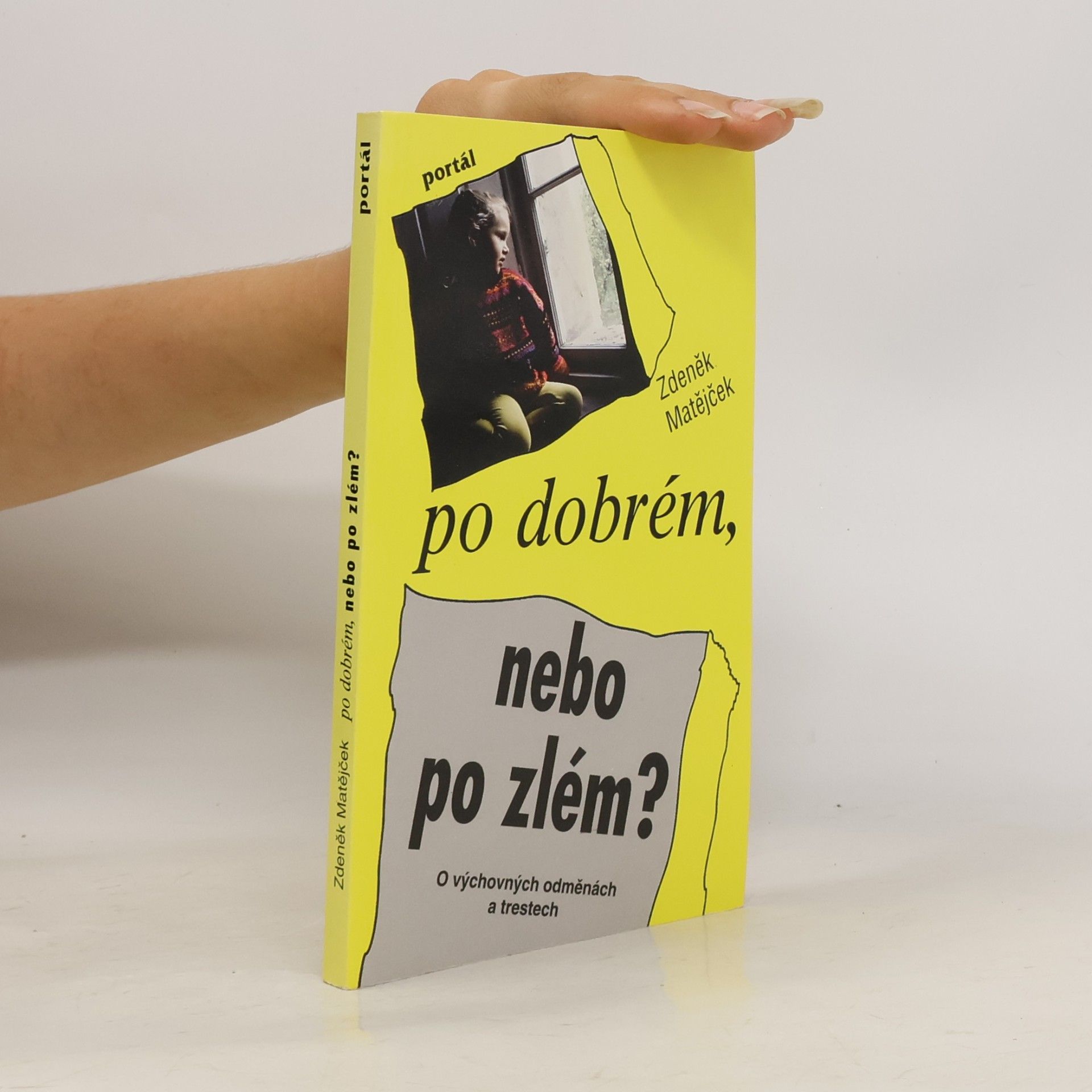 Zdeněk Matějček Po dobrém, nebo po zlém?