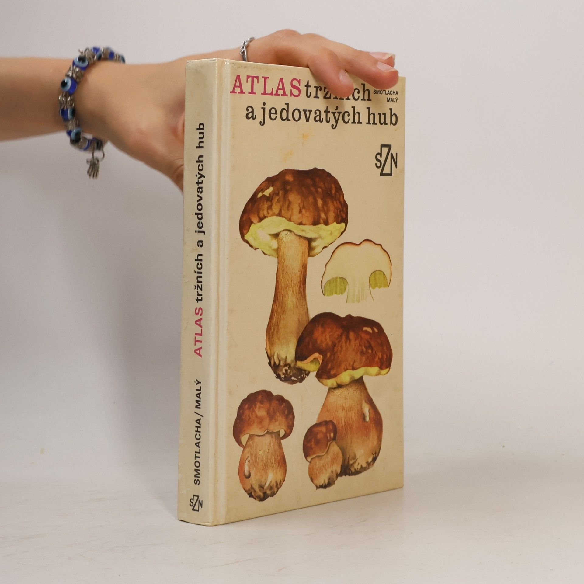 Miroslav Smotlacha Atlas tržních a jedovatých hub