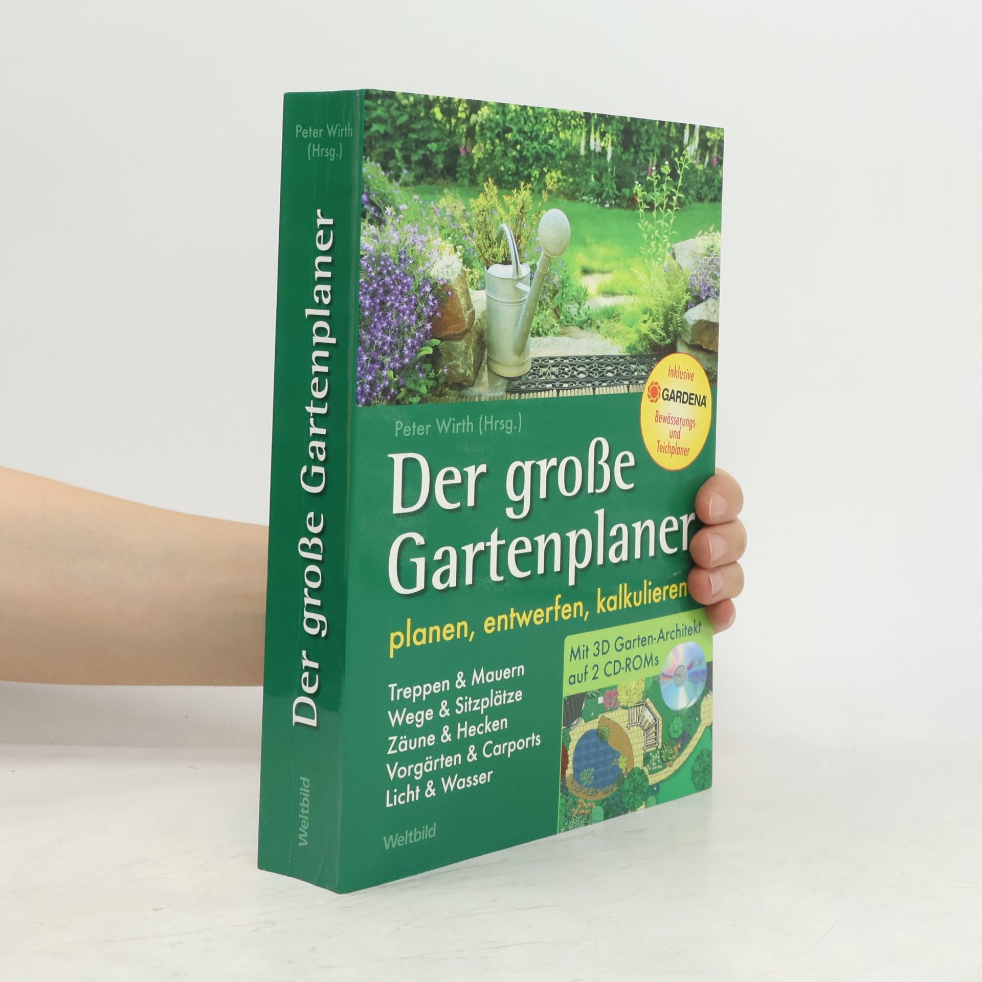 Claus-Peter Wirth Der große Gartenplaner