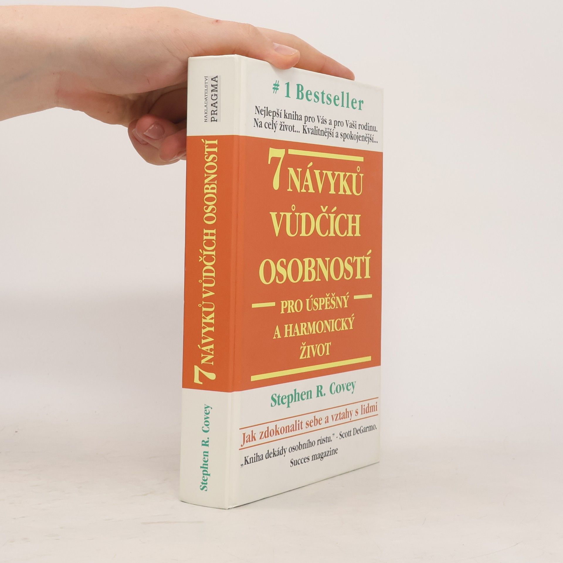 Stephen Covey 7 návyků vůdčích osobností pro úspěšný a harmonický život