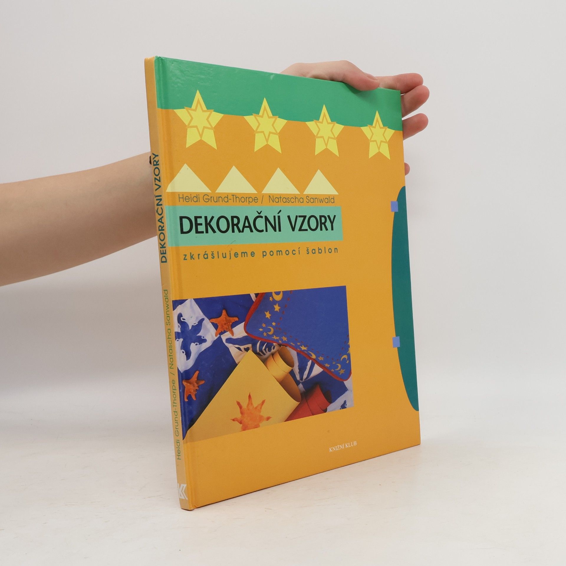 Heidi Grund Thorpe Dekorační vzory. Zkrášlujeme pomocí šablon