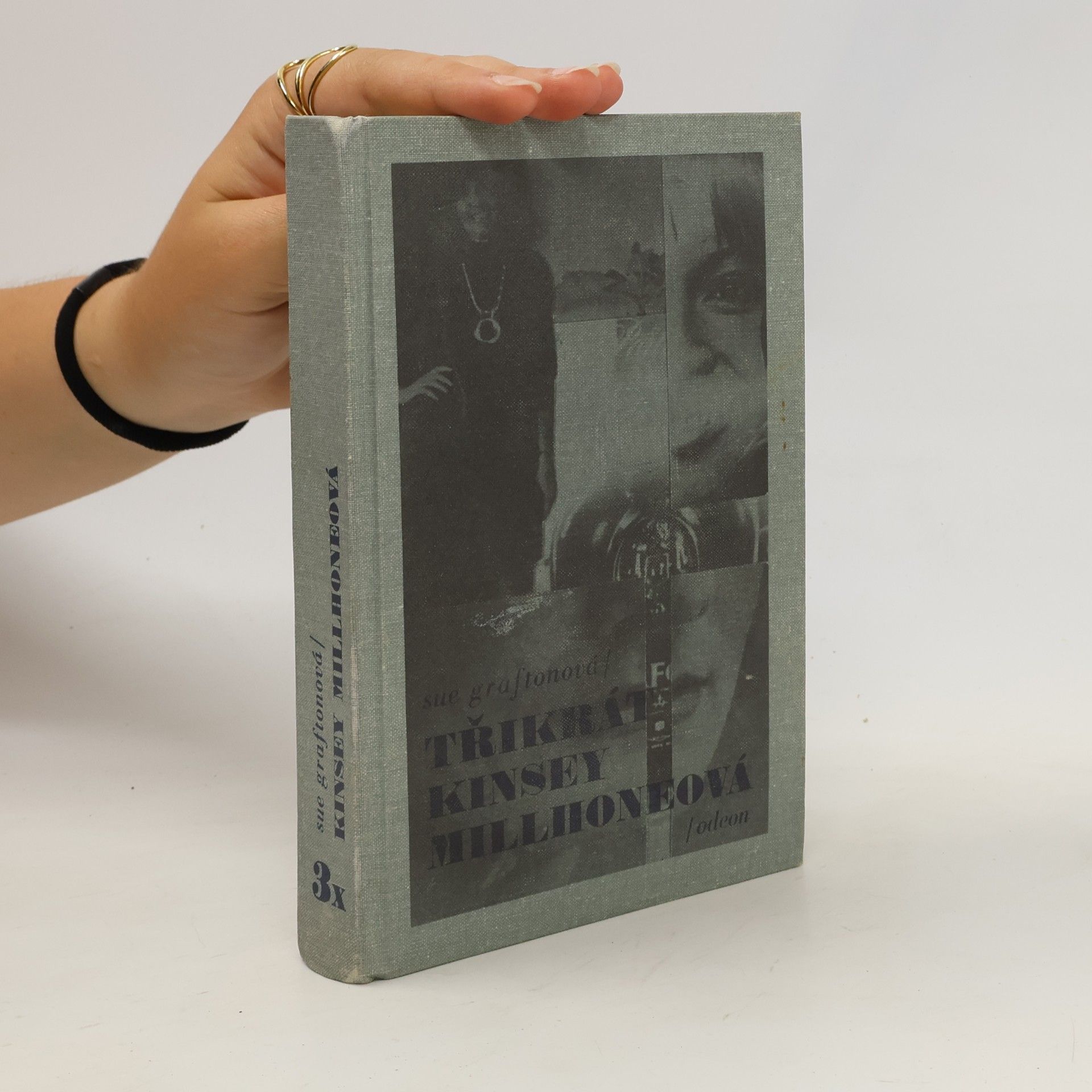 Sue Grafton Třikrát Kinsey Millhoneová
