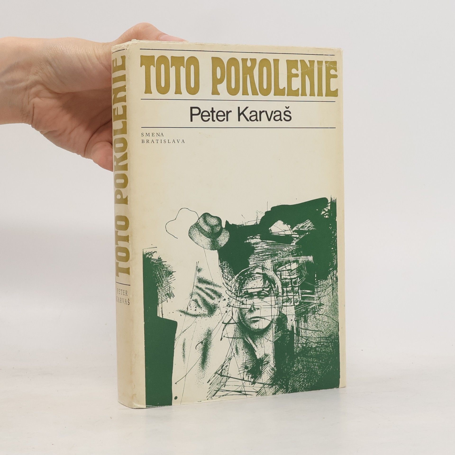Peter Karvaš Toto pokolenie