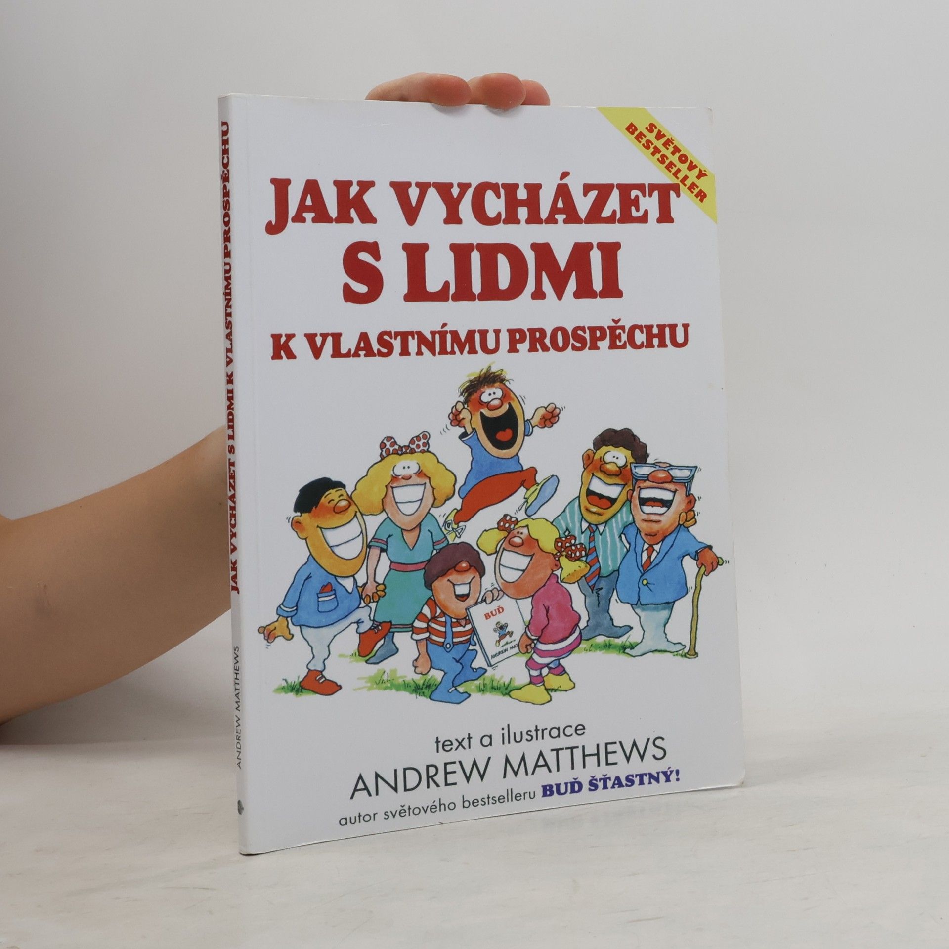 Andrew Matthews Jak vycházet s lidmi k vlastnímu prospěchu