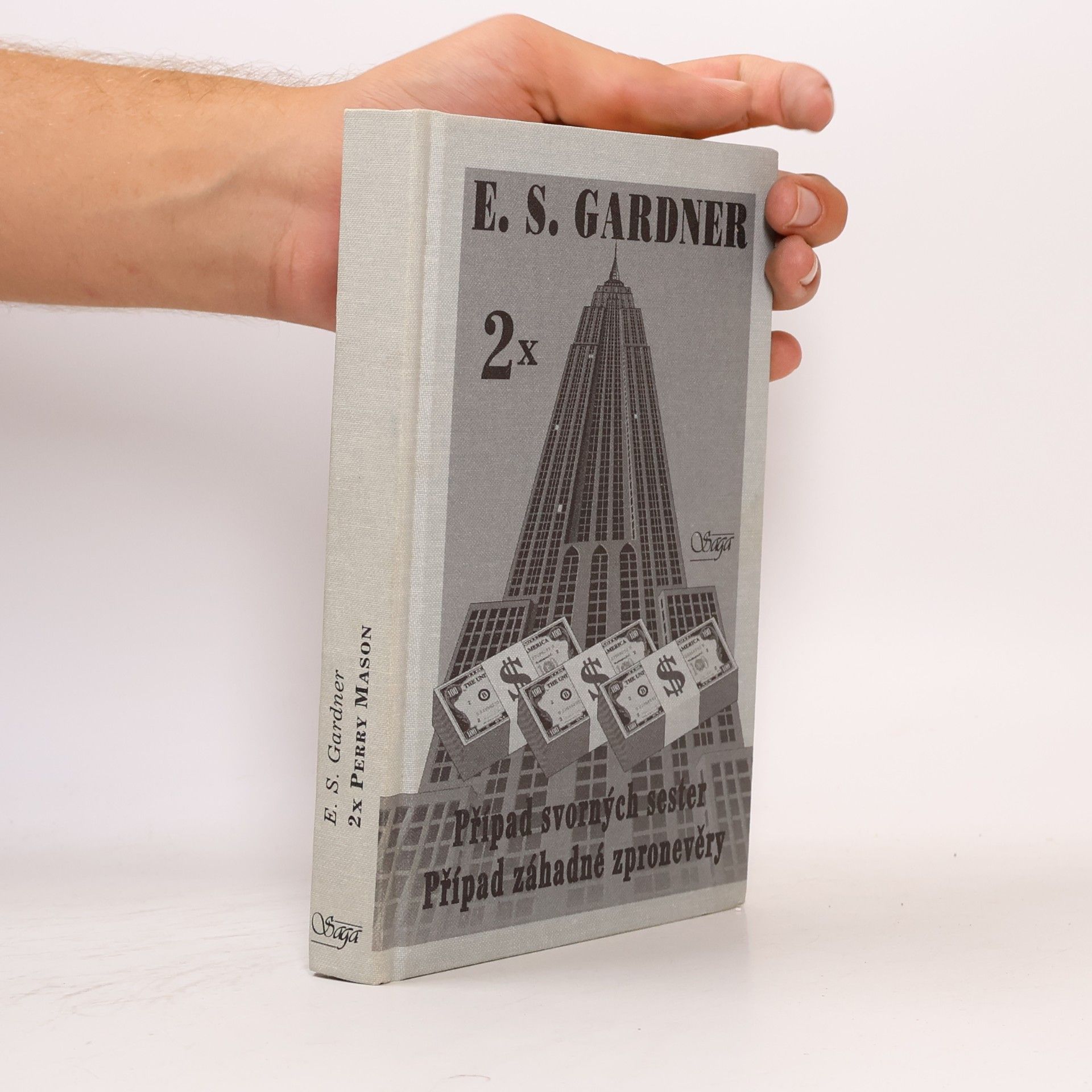 Erle Stanley Gardner Případ svorných sester / Případ záhadné zpronevěry