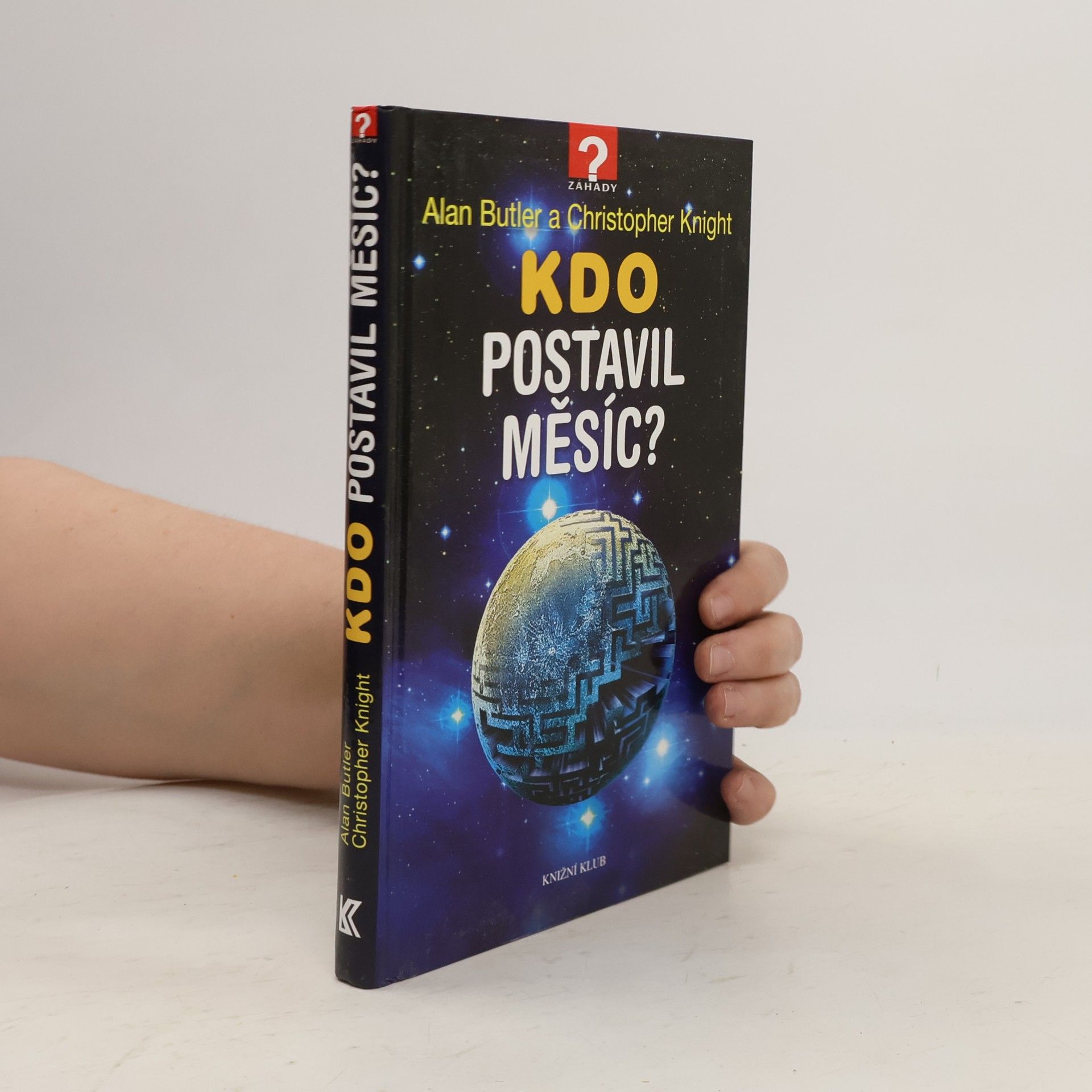 Alan Butler Kdo postavil Měsíc?